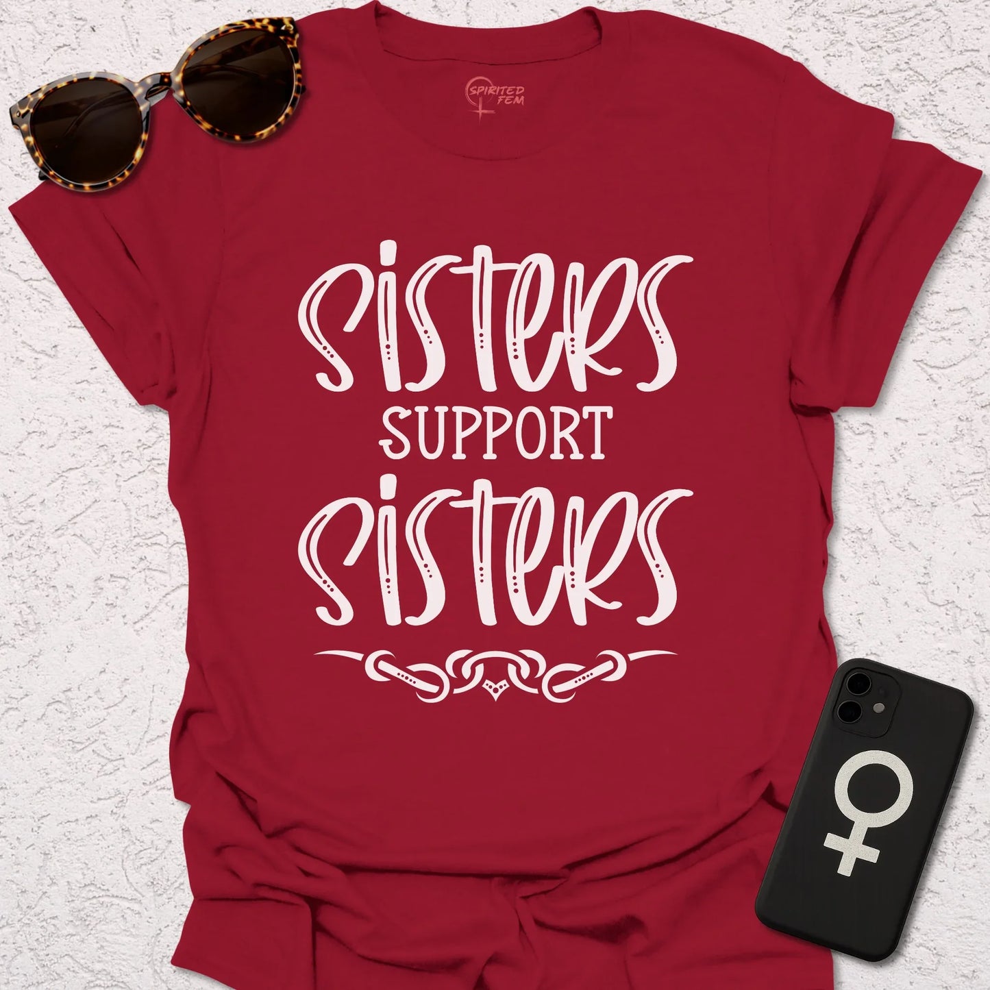 Sisters Support Sisters - Spirited Fem