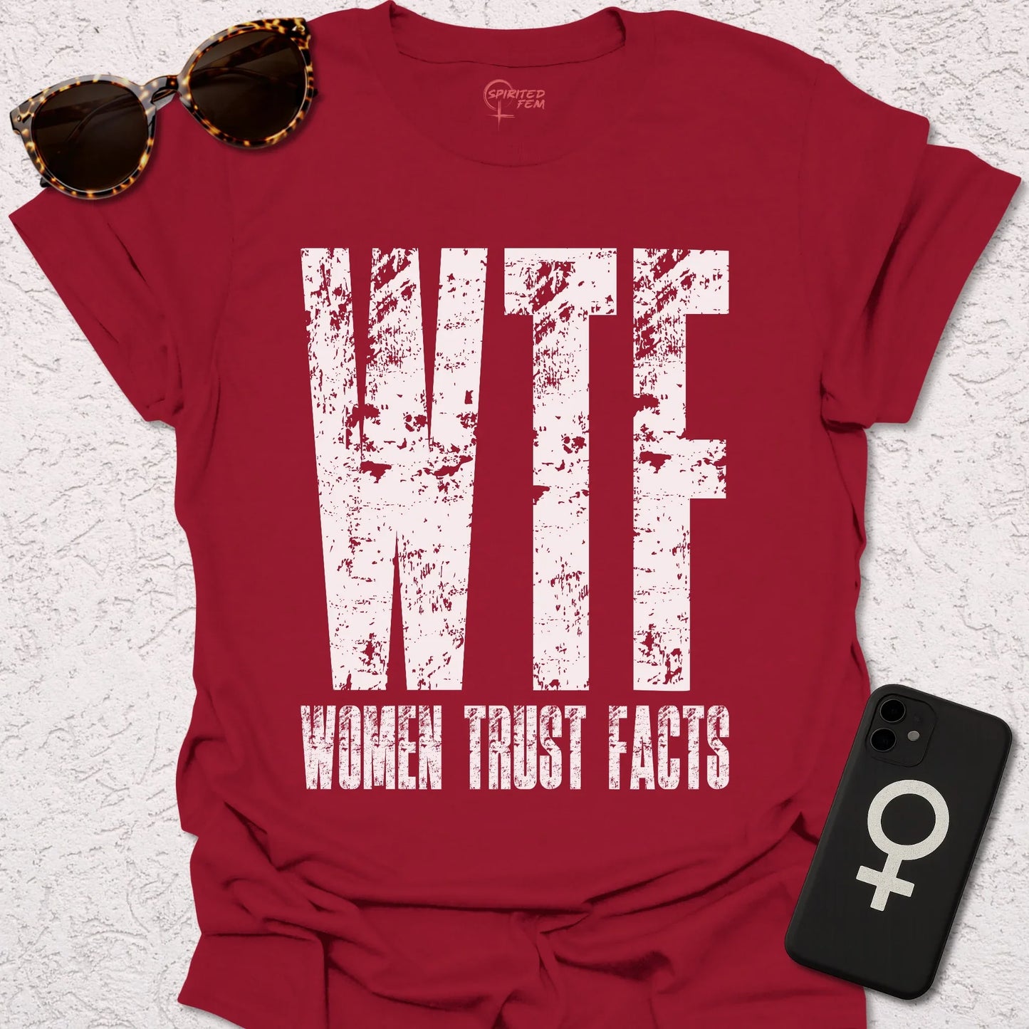 WTF - Women Trust Facts - Spirited Fem