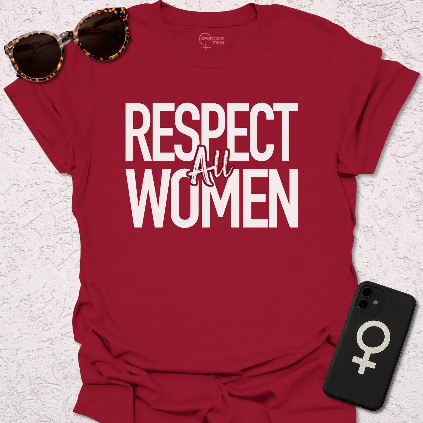 Respect ALL Women - Spirited Fem