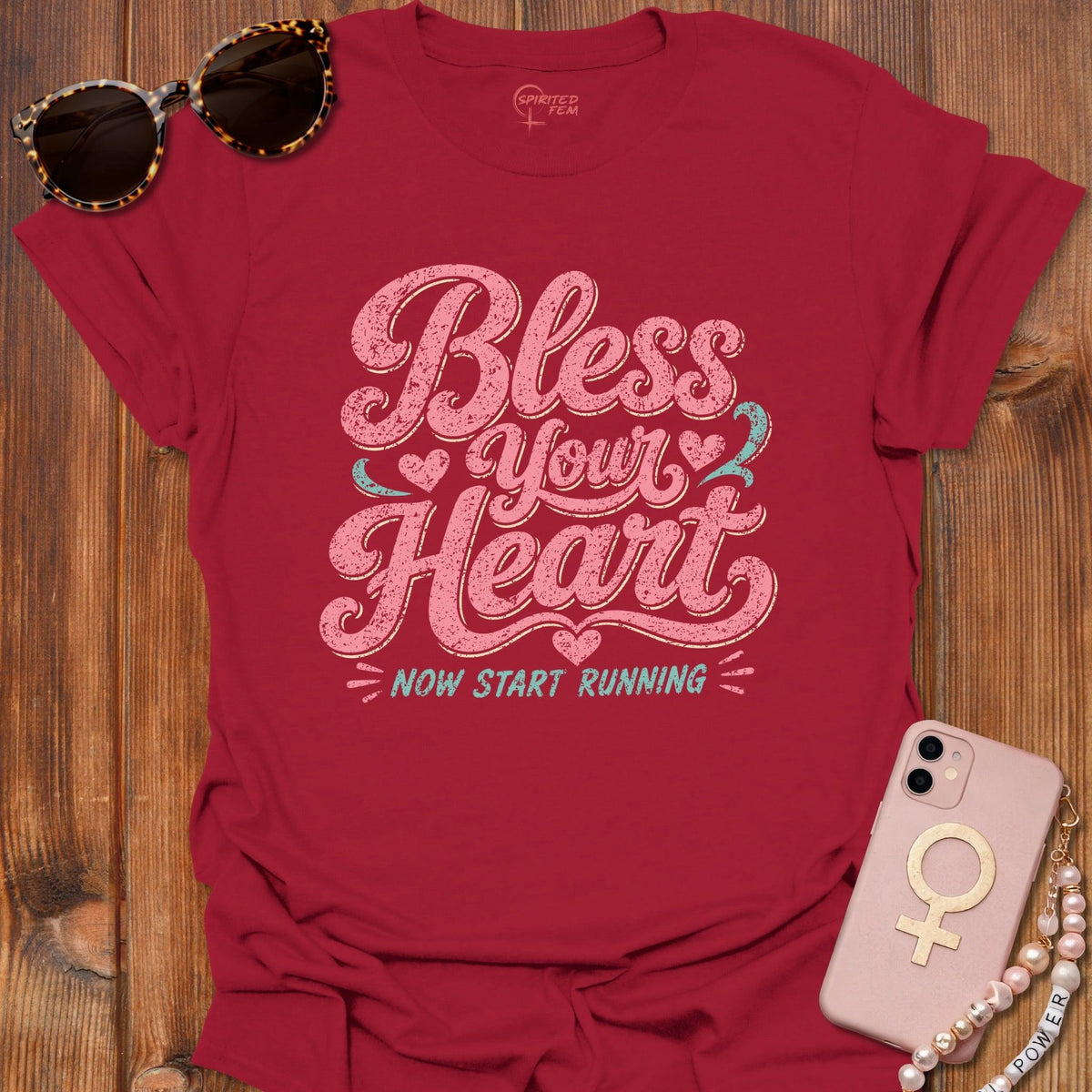 Bless Your Heart, Now Start Running
