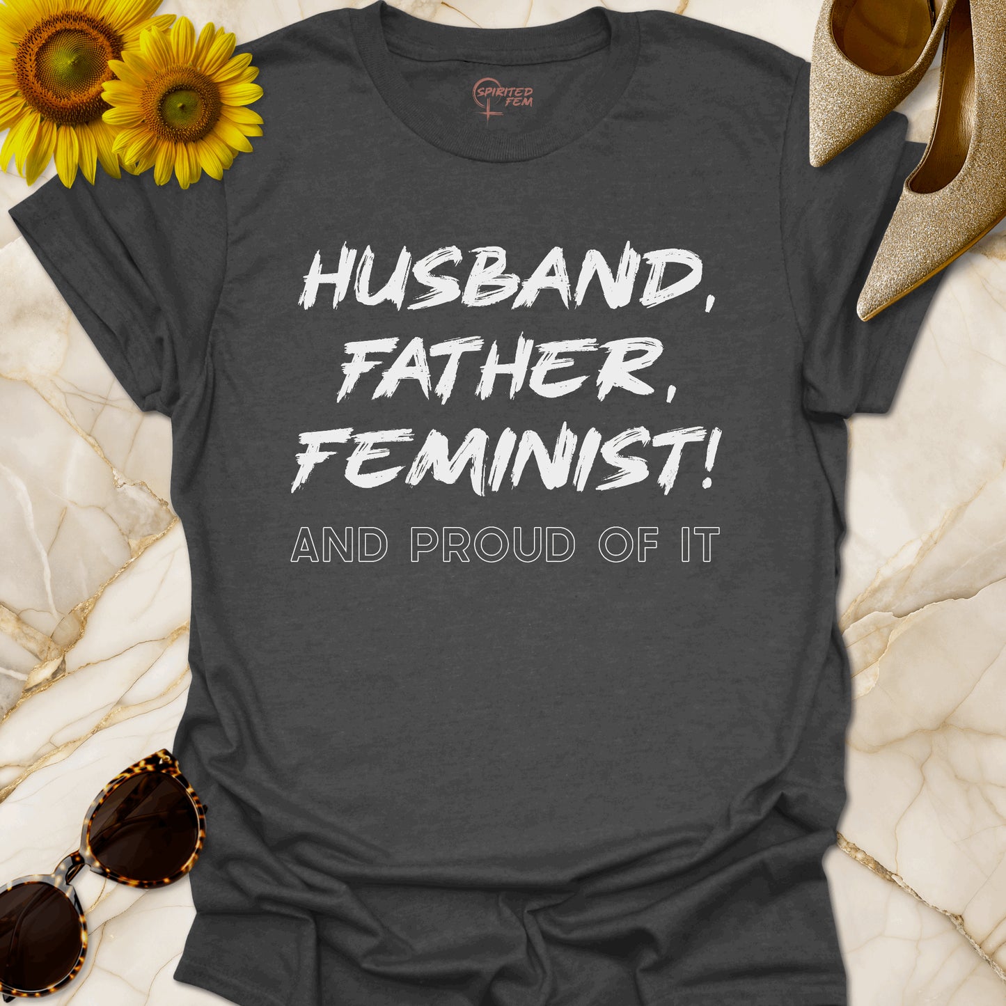 Husband, Father, Feminist! And Proud Of It