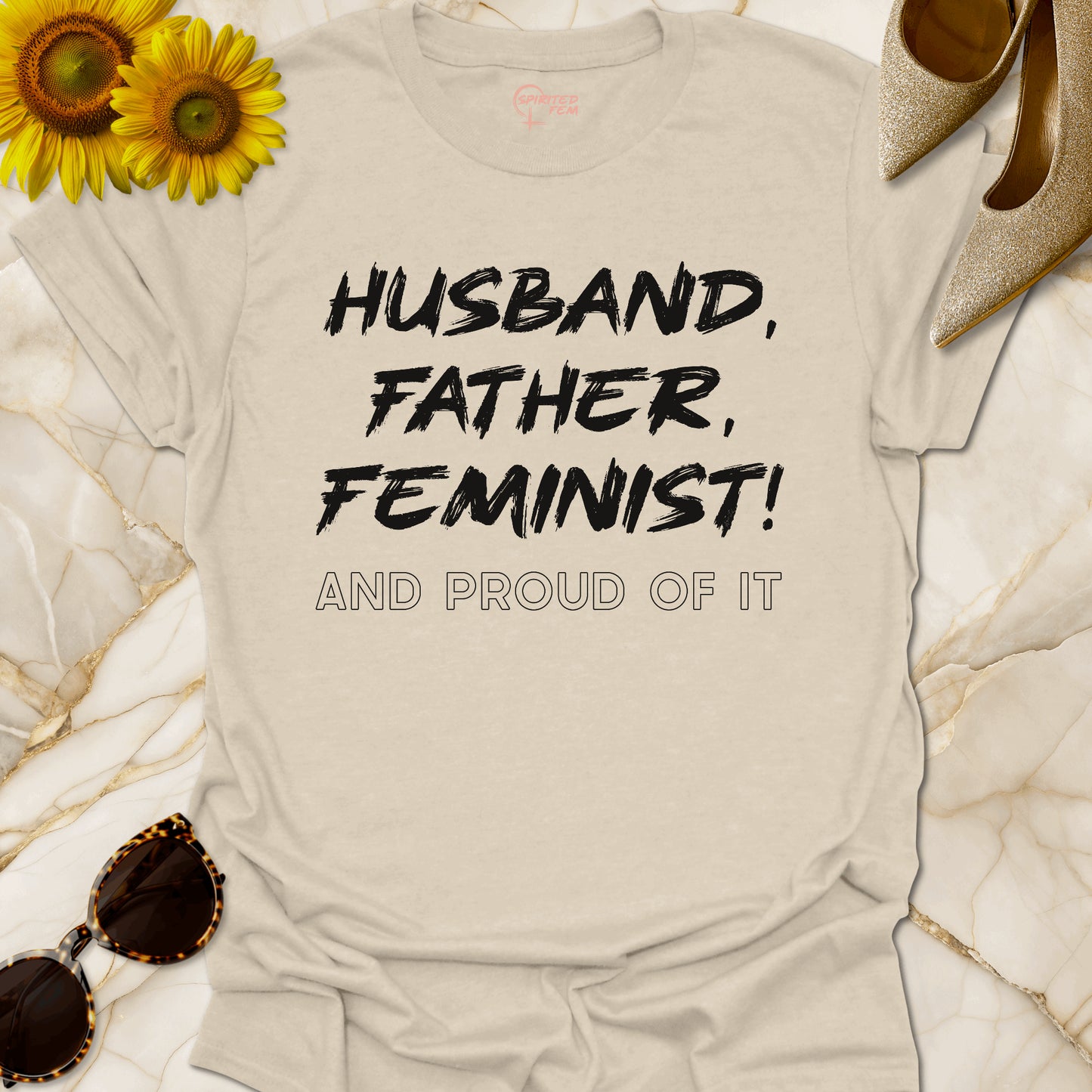 Husband, Father, Feminist! And Proud Of It