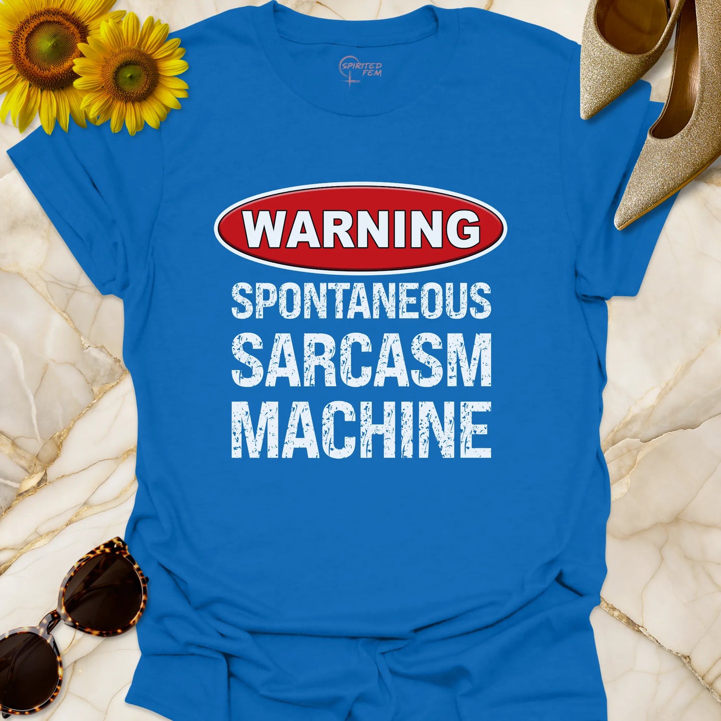 WARNING - Spontaneous Sarcasm Machine