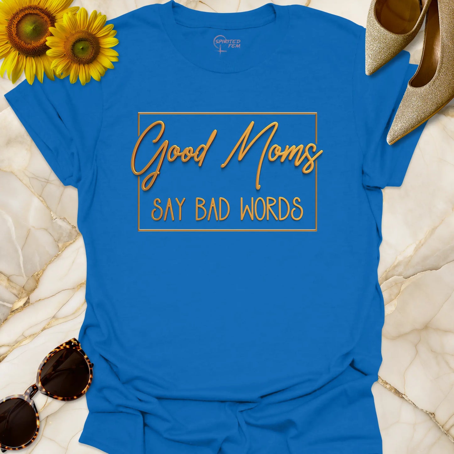 Good Moms Say Bad Words - Gold'ish' Look