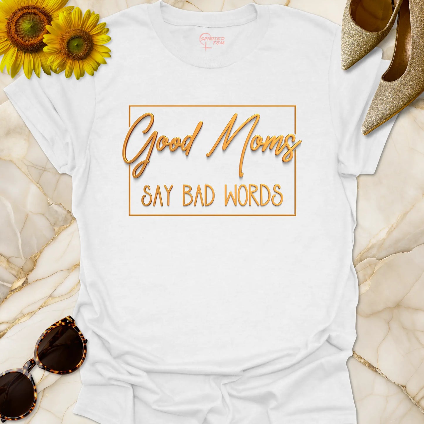 Good Moms Say Bad Words - Gold'ish' Look