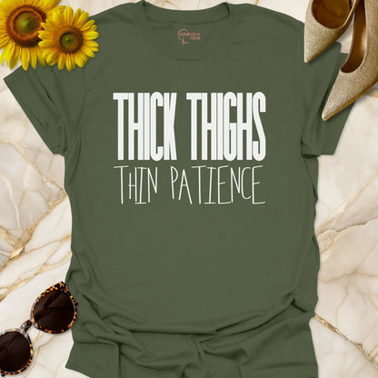Thick Thighs Thin Patience