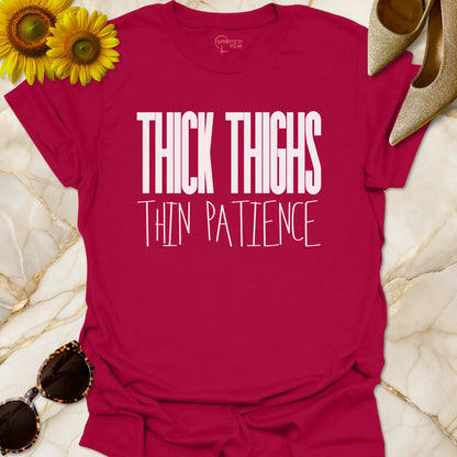 Thick Thighs Thin Patience