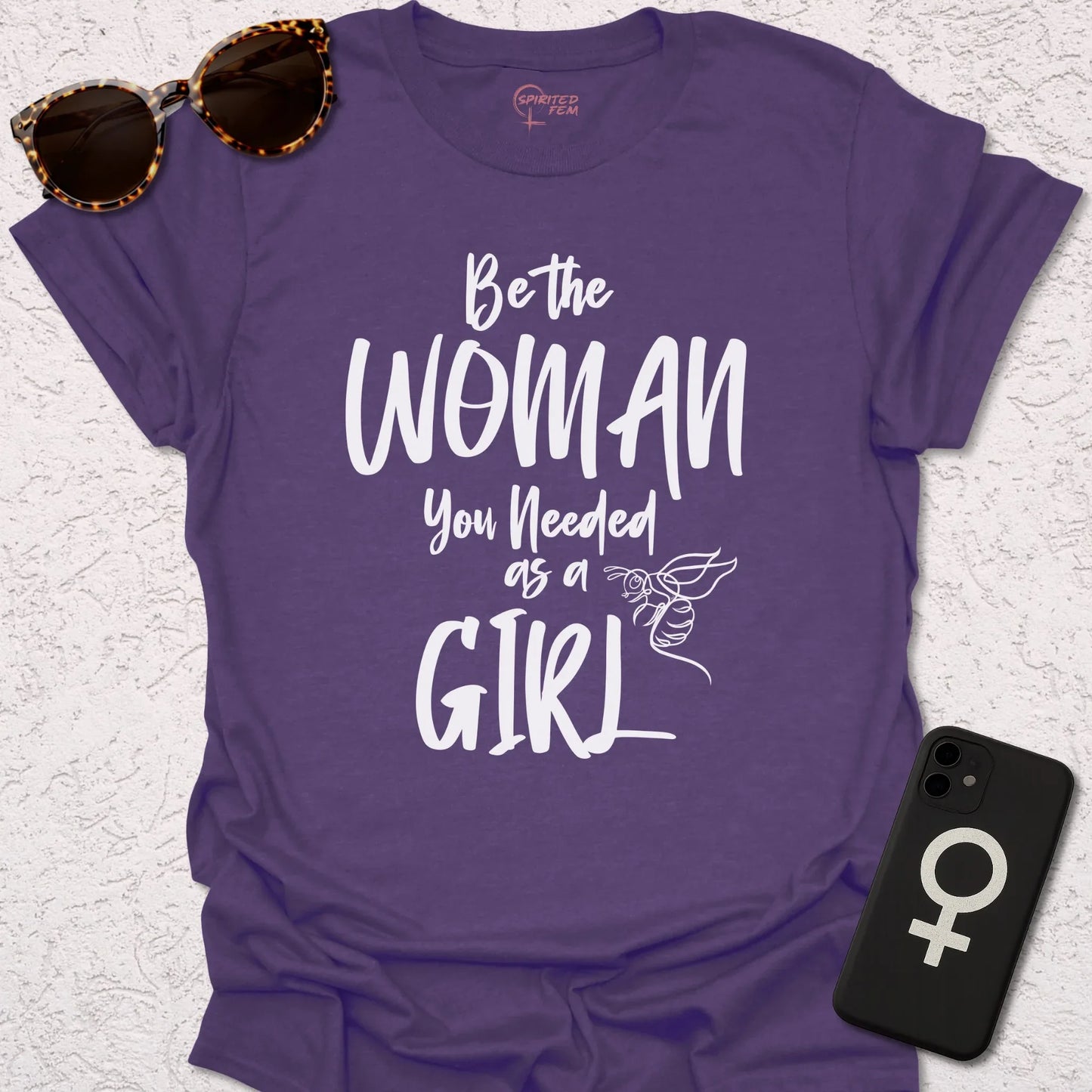 Be The Woman You Needed As A Girl - Spirited Fem