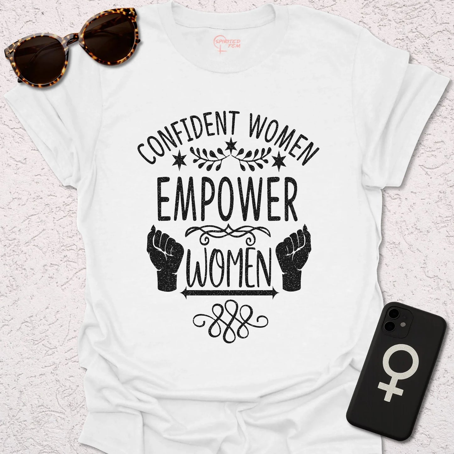 Confident Women Empower Women - Spirited Fem