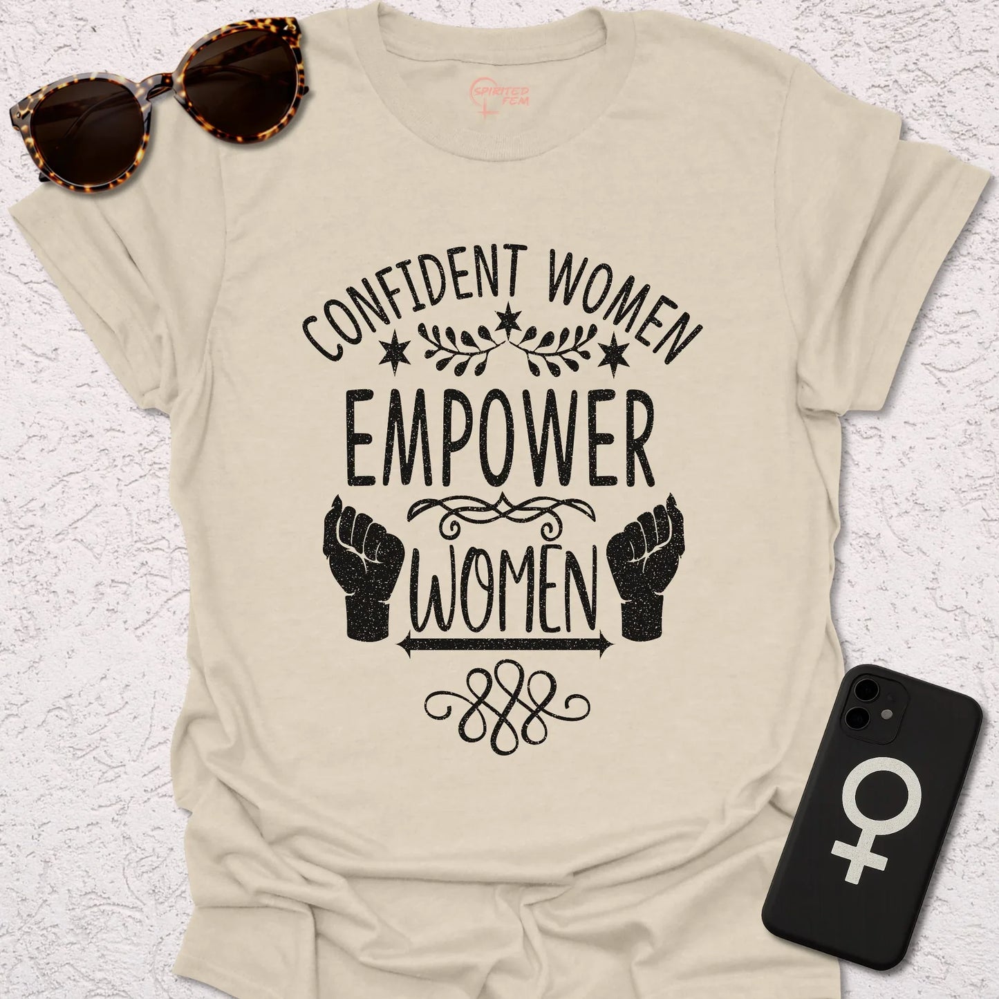 Confident Women Empower Women - Spirited Fem