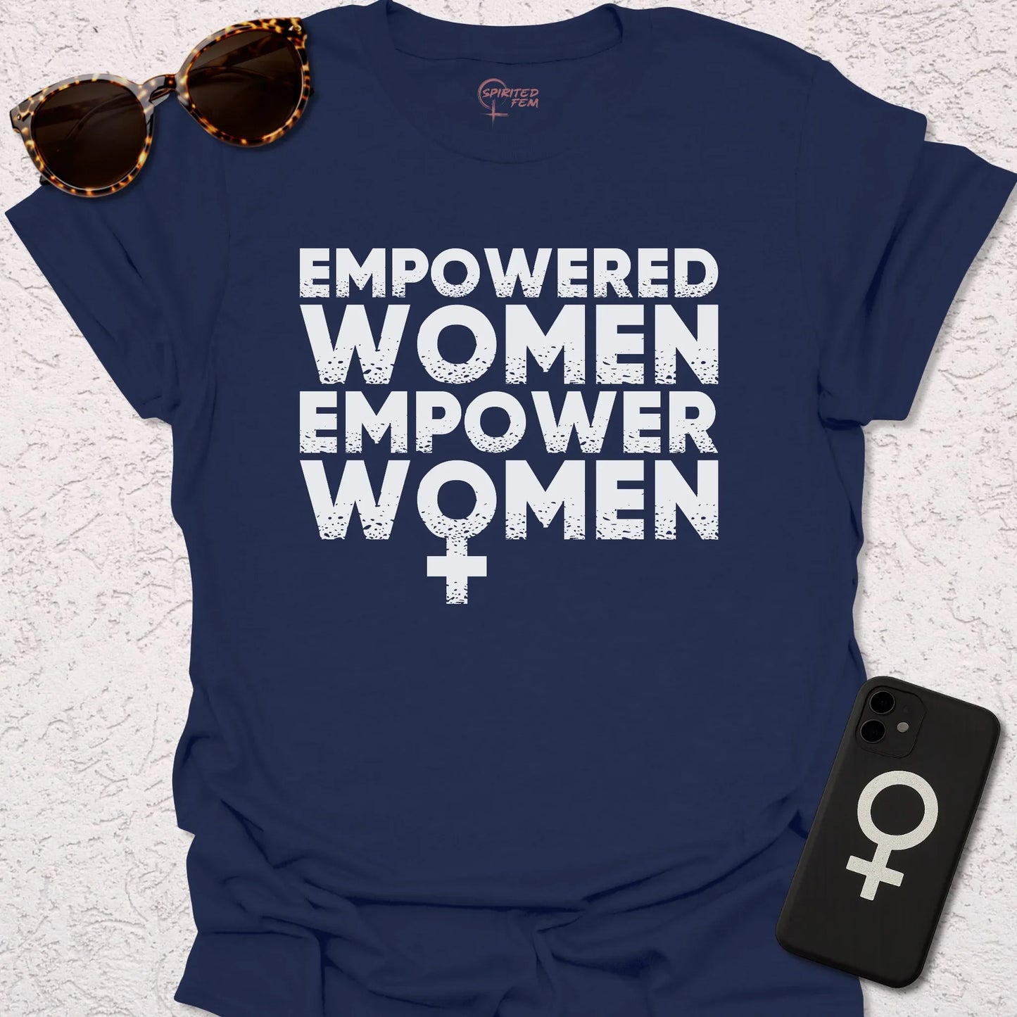Empowered Women, Empower Women - Spirited Fem