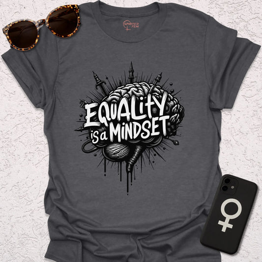 Equality is a Mindset - Spirited Fem