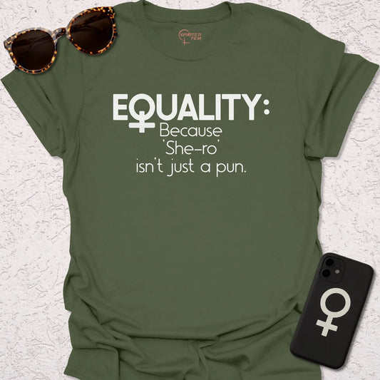 Equality- Because 'She-ro' Isn't Just a Pun - Spirited Fem