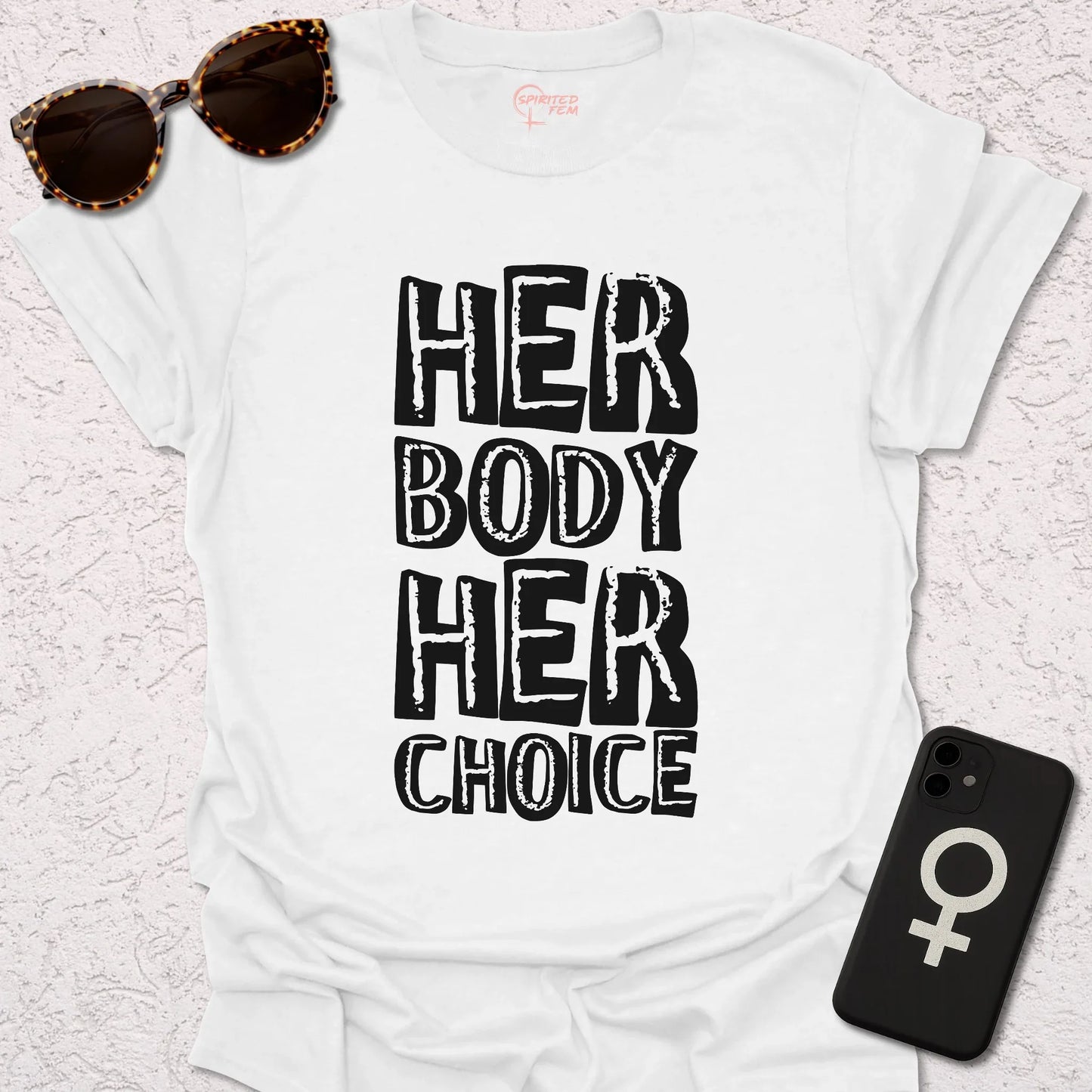 Her Body, Her Choice - Spirited Fem