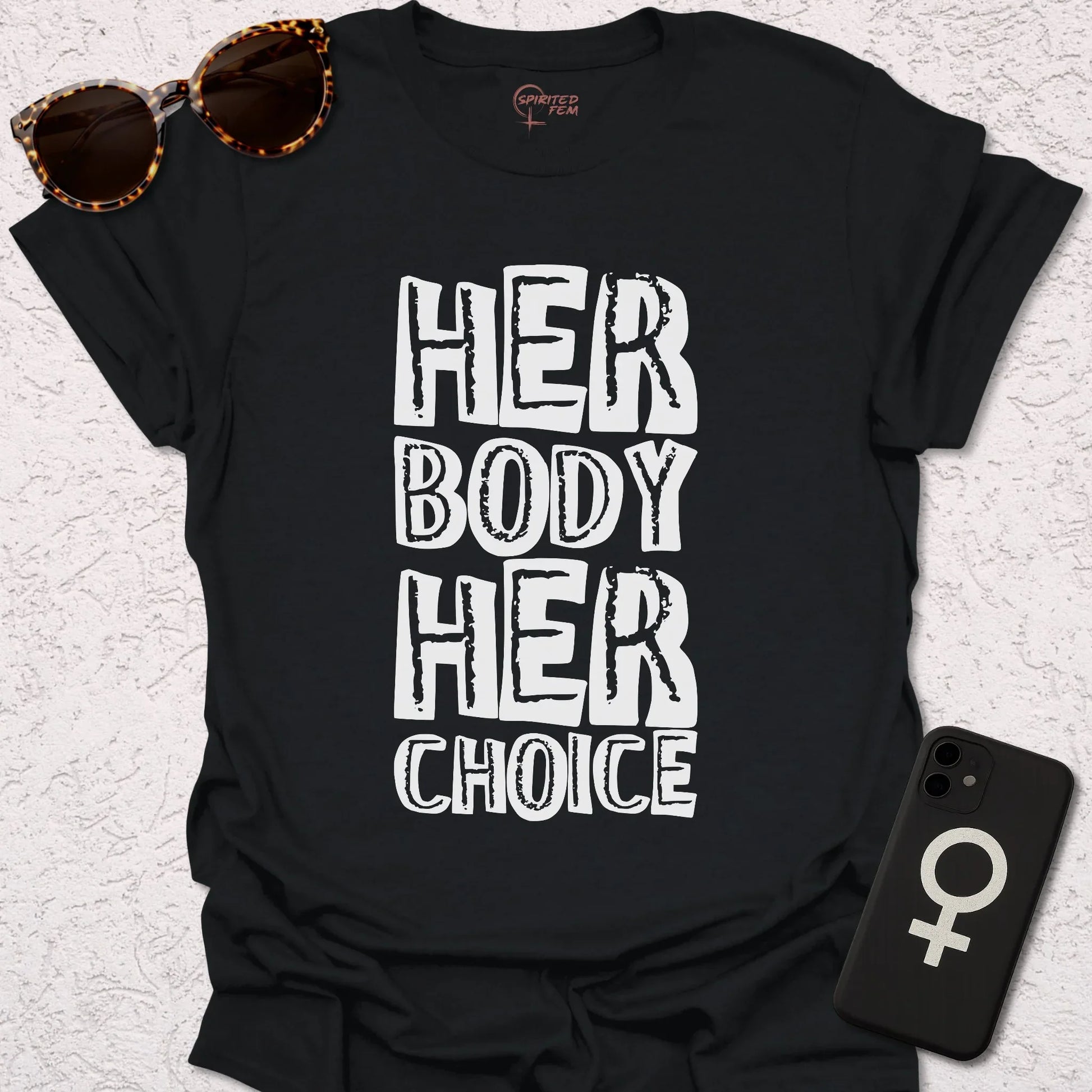 Her Body, Her Choice - Spirited Fem