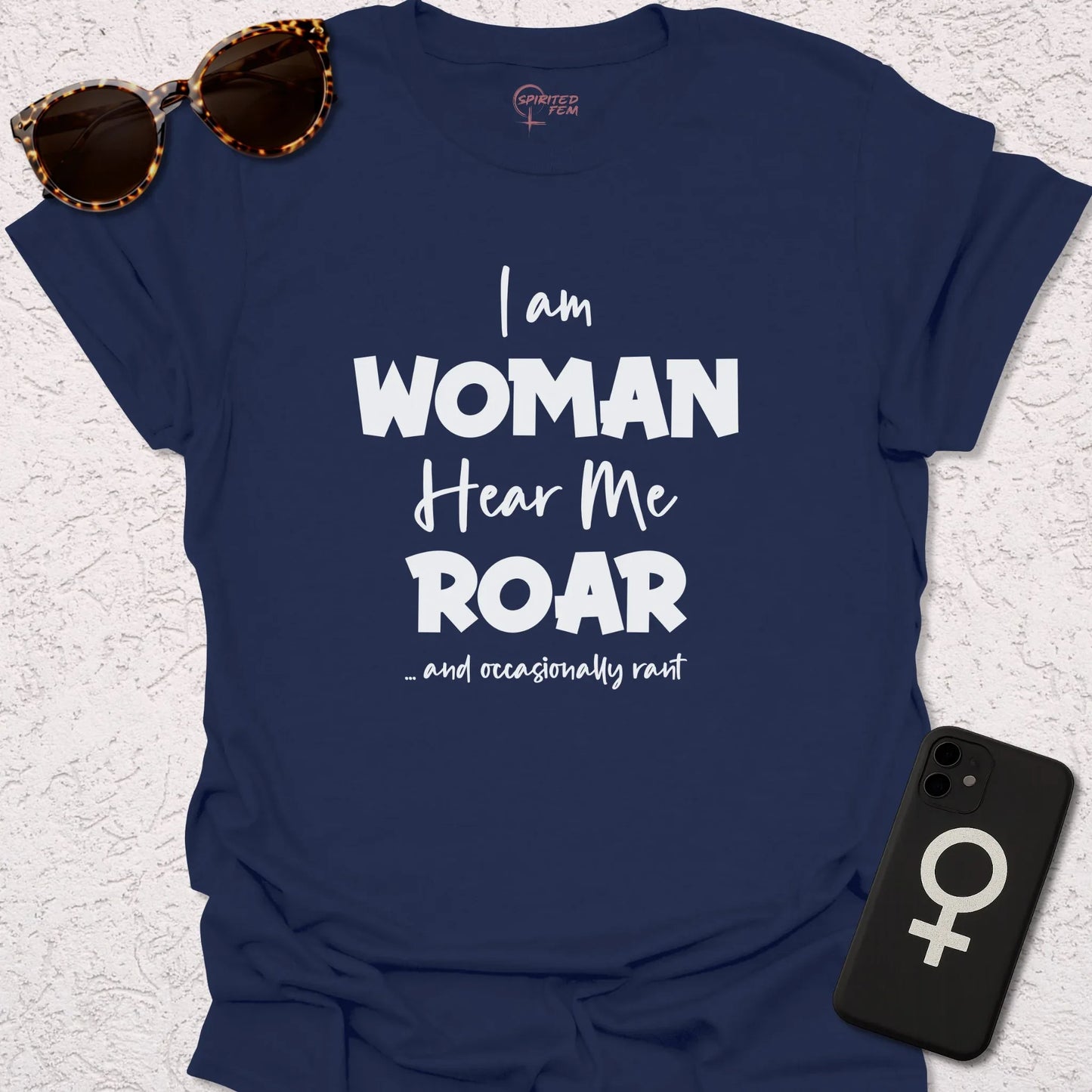 I Am Woman, Hear Me Roar - and Occasionally Rant - Spirited Fem