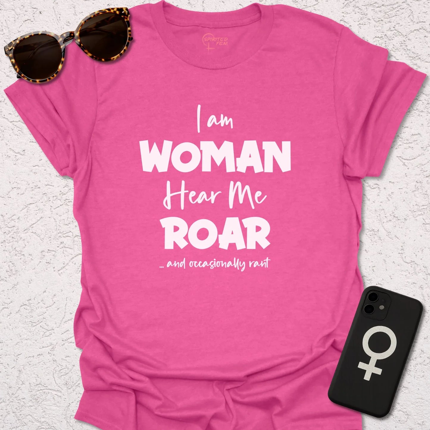 I Am Woman, Hear Me Roar - and Occasionally Rant - Spirited Fem