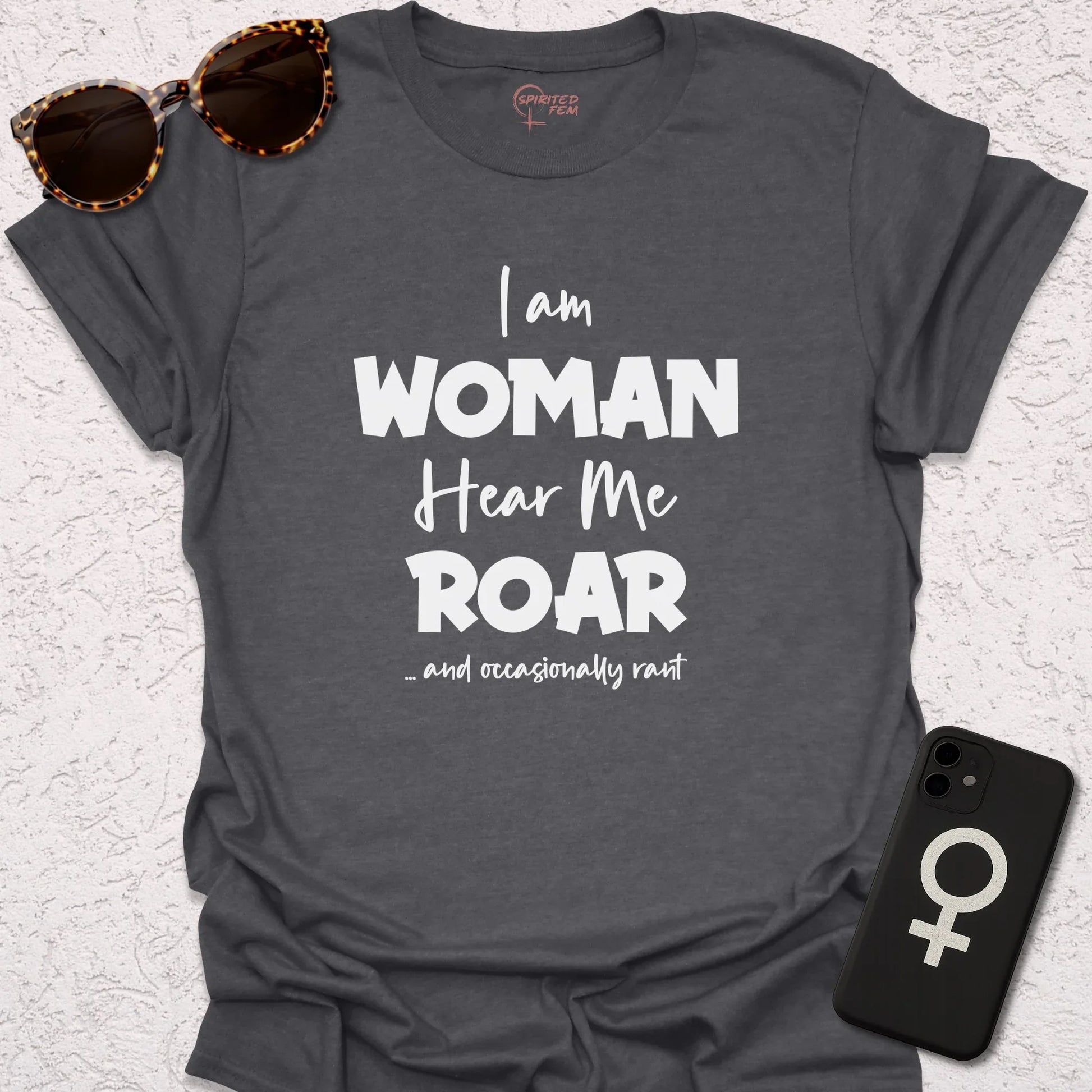 I Am Woman, Hear Me Roar - and Occasionally Rant - Spirited Fem