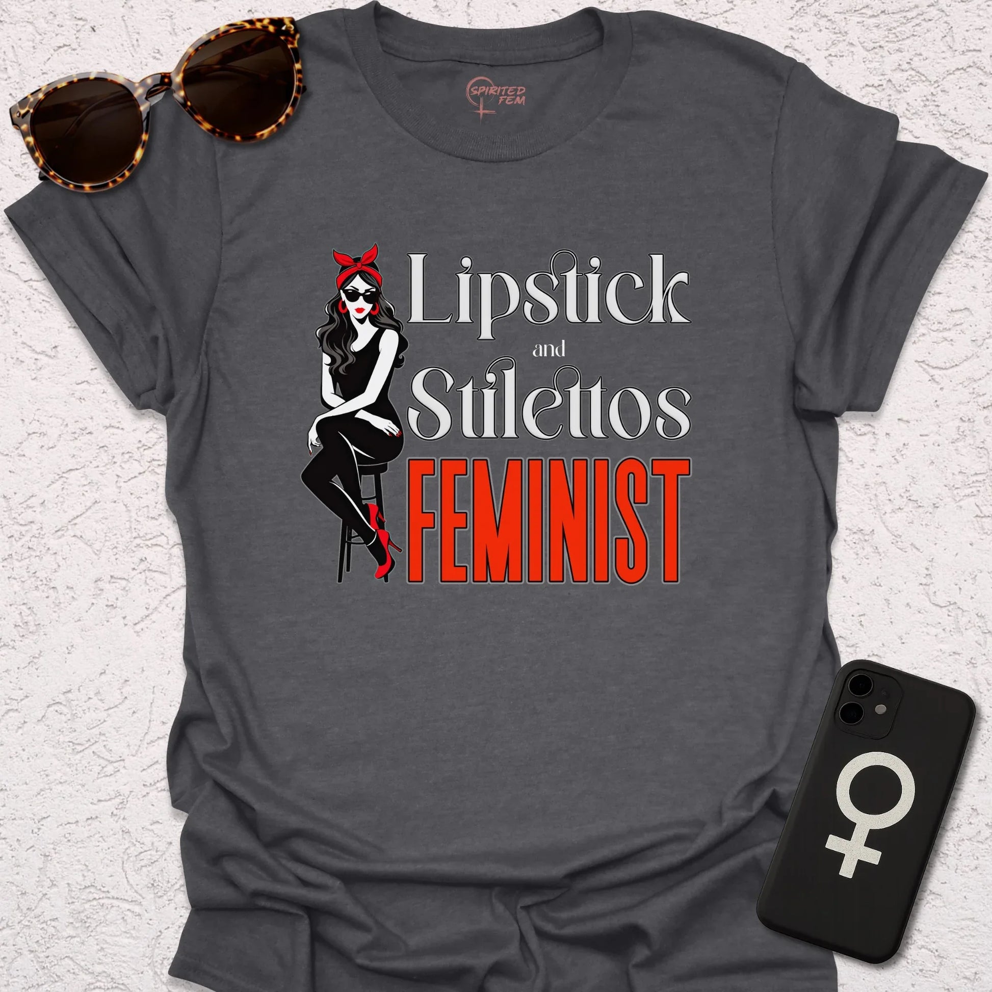 Lipstick & Stilettos Feminist - Spirited Fem