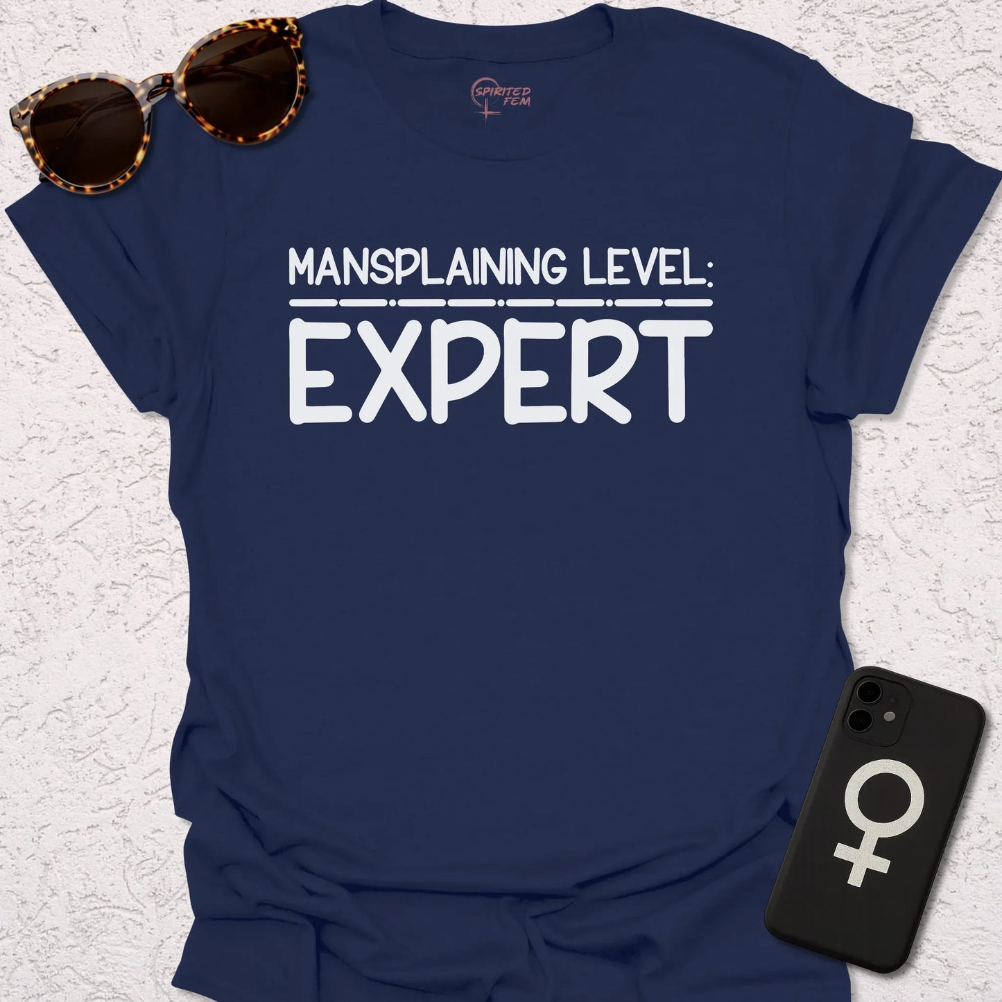 Mansplaining Level- EXPERT - Spirited Fem