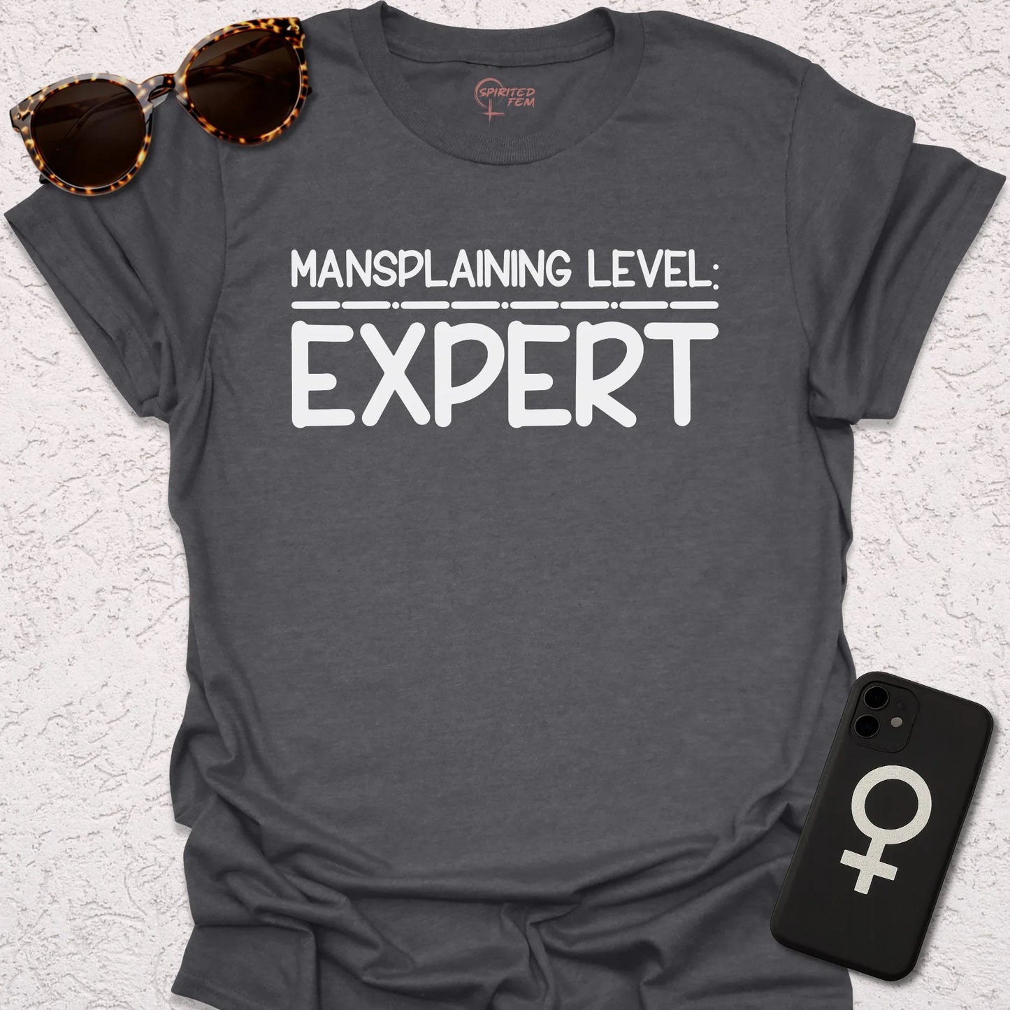 Mansplaining Level- EXPERT - Spirited Fem