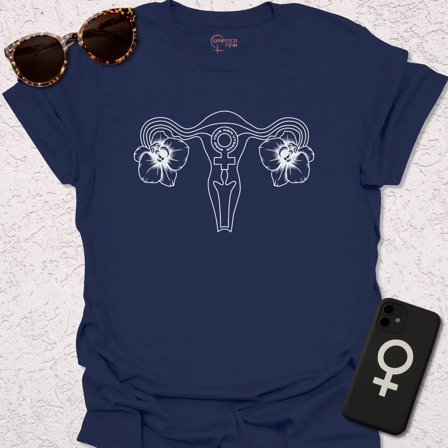 Mind Your Own Uterus - Spirited Fem