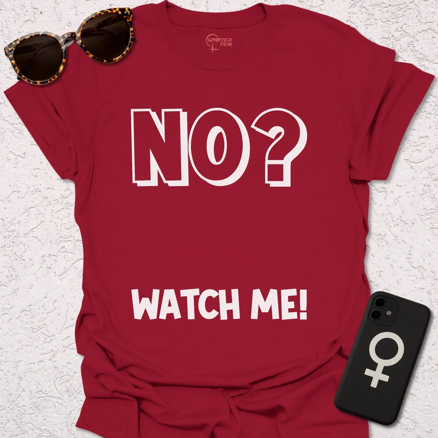 No? Watch Me! - Spirited Fem
