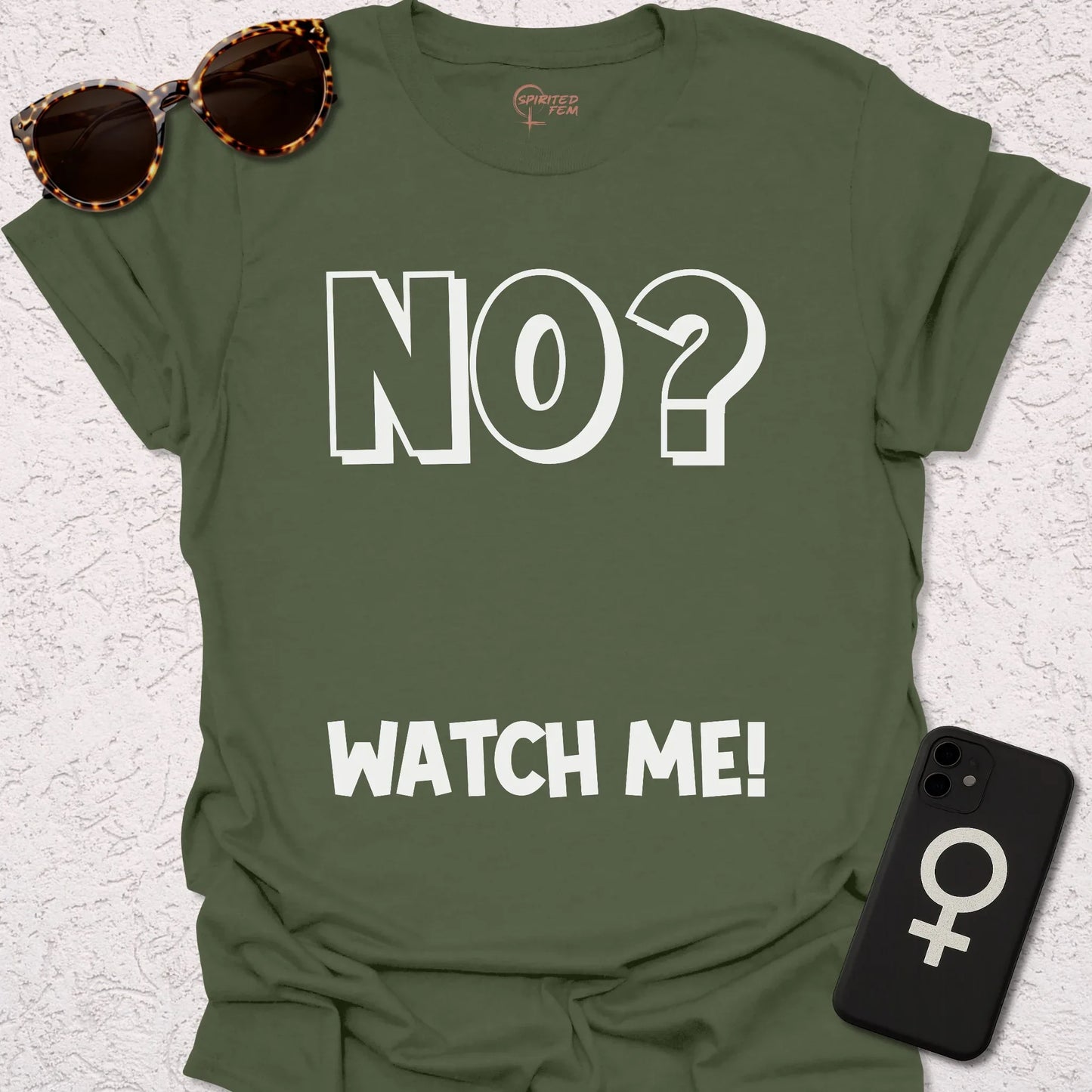 No? Watch Me! - Spirited Fem