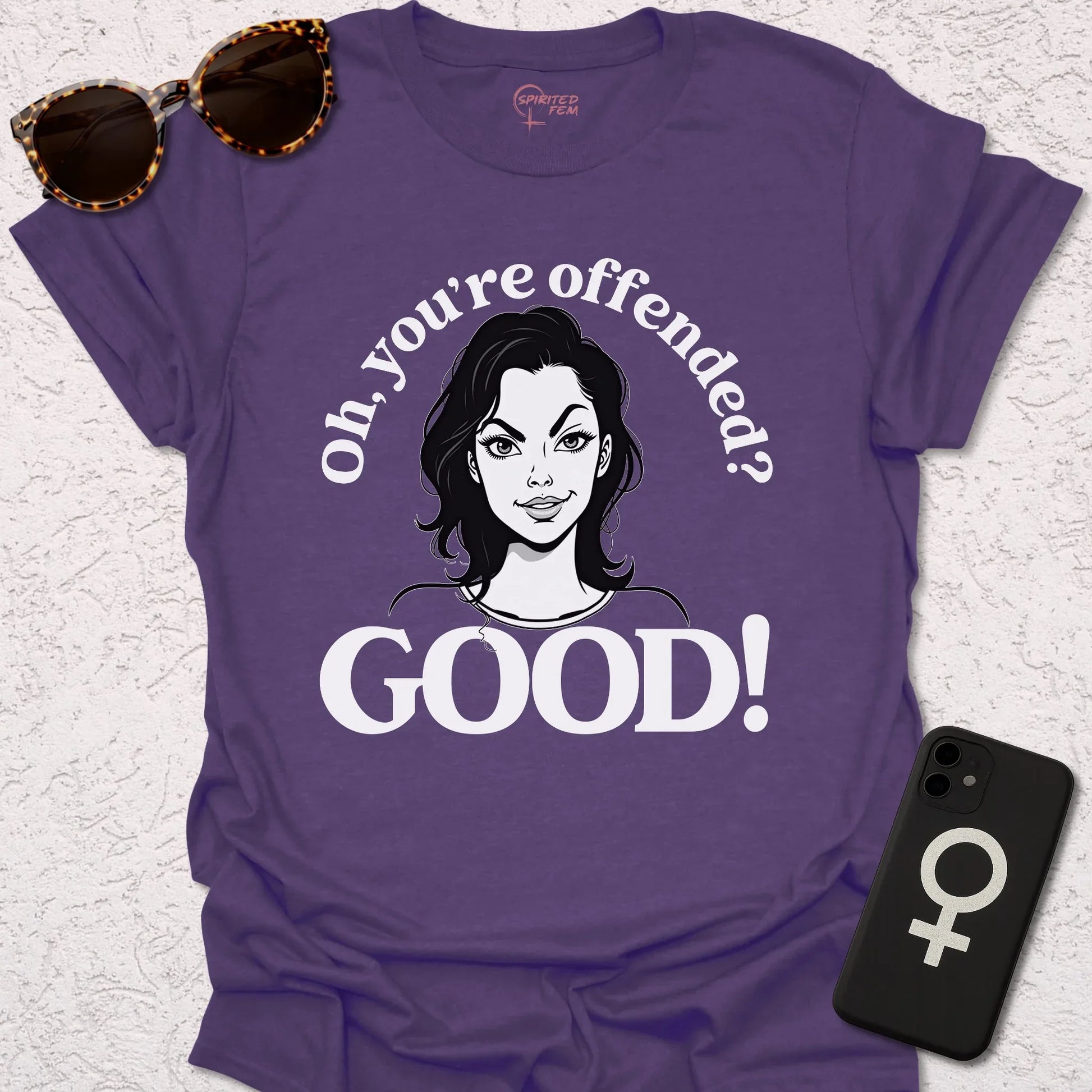Oh, You're Offended? GOOD! - Spirited Fem