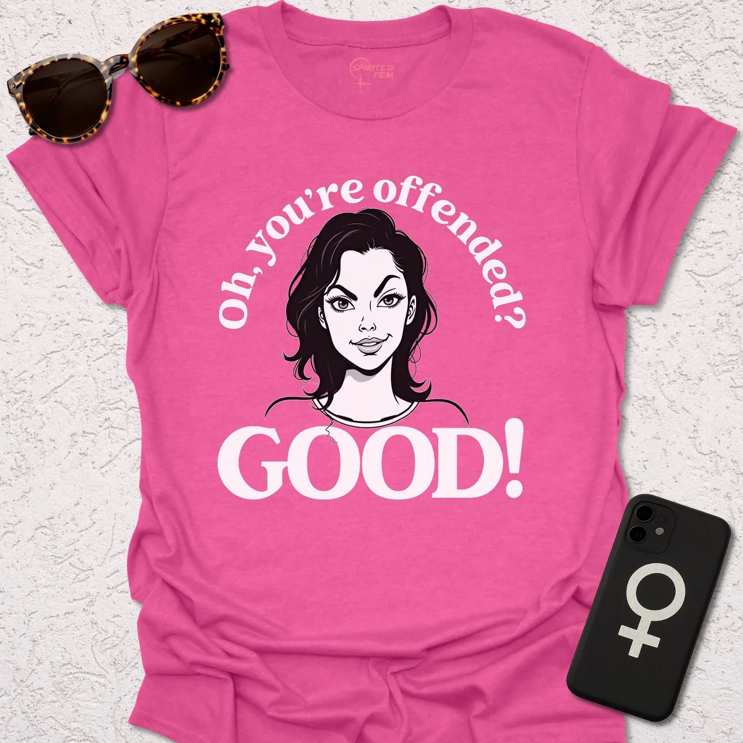 Oh, You're Offended? GOOD! - Spirited Fem