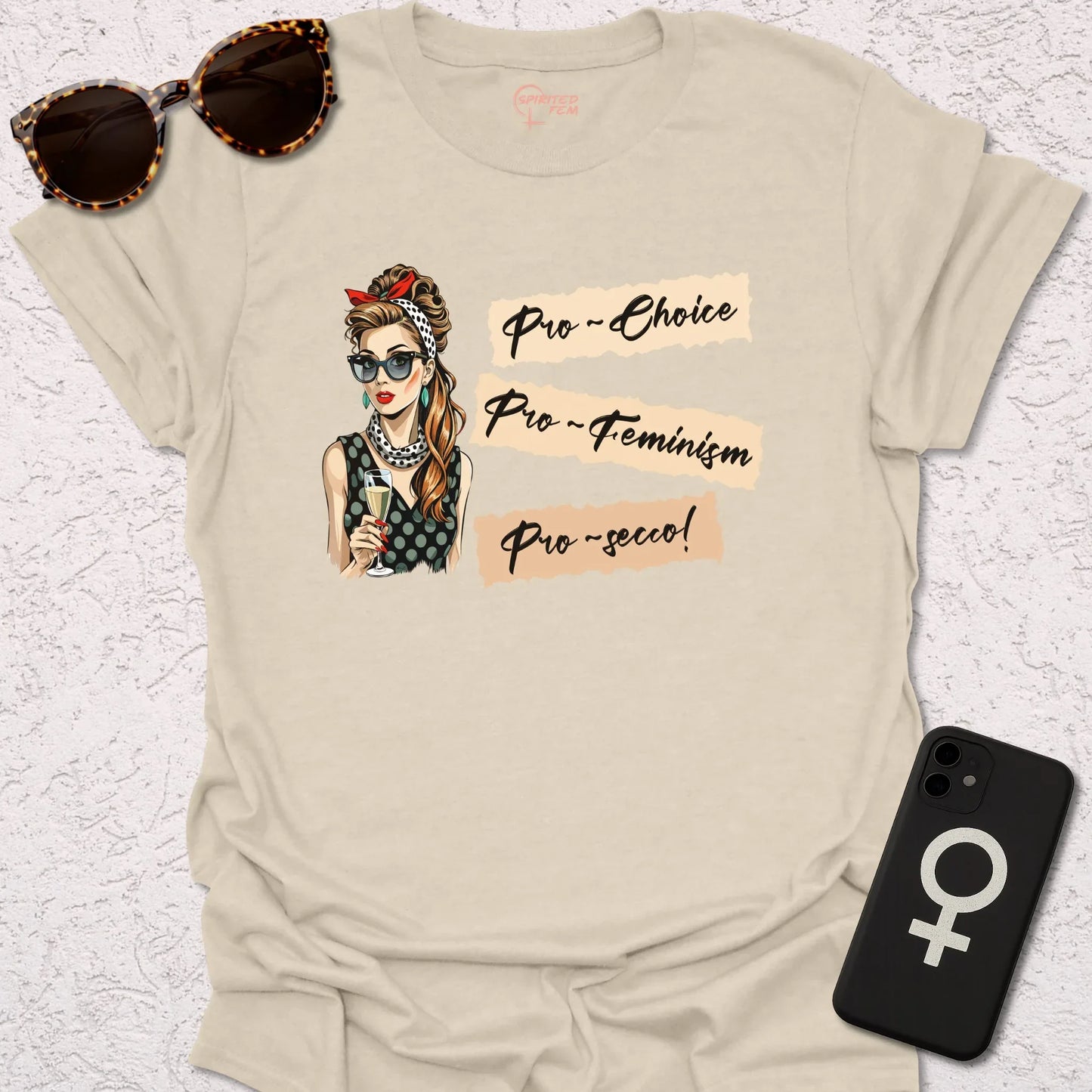 Pro-Choice, Pro-Feminism, Pro-Secco - Spirited Fem