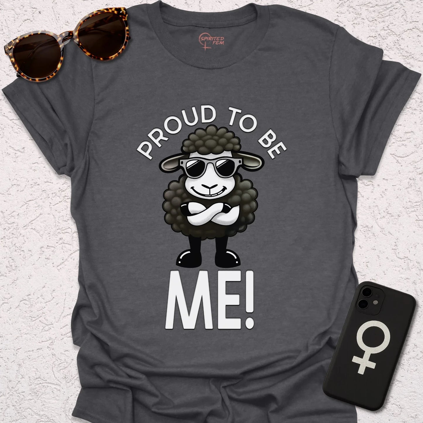 Proud to Be ME! - Spirited Fem