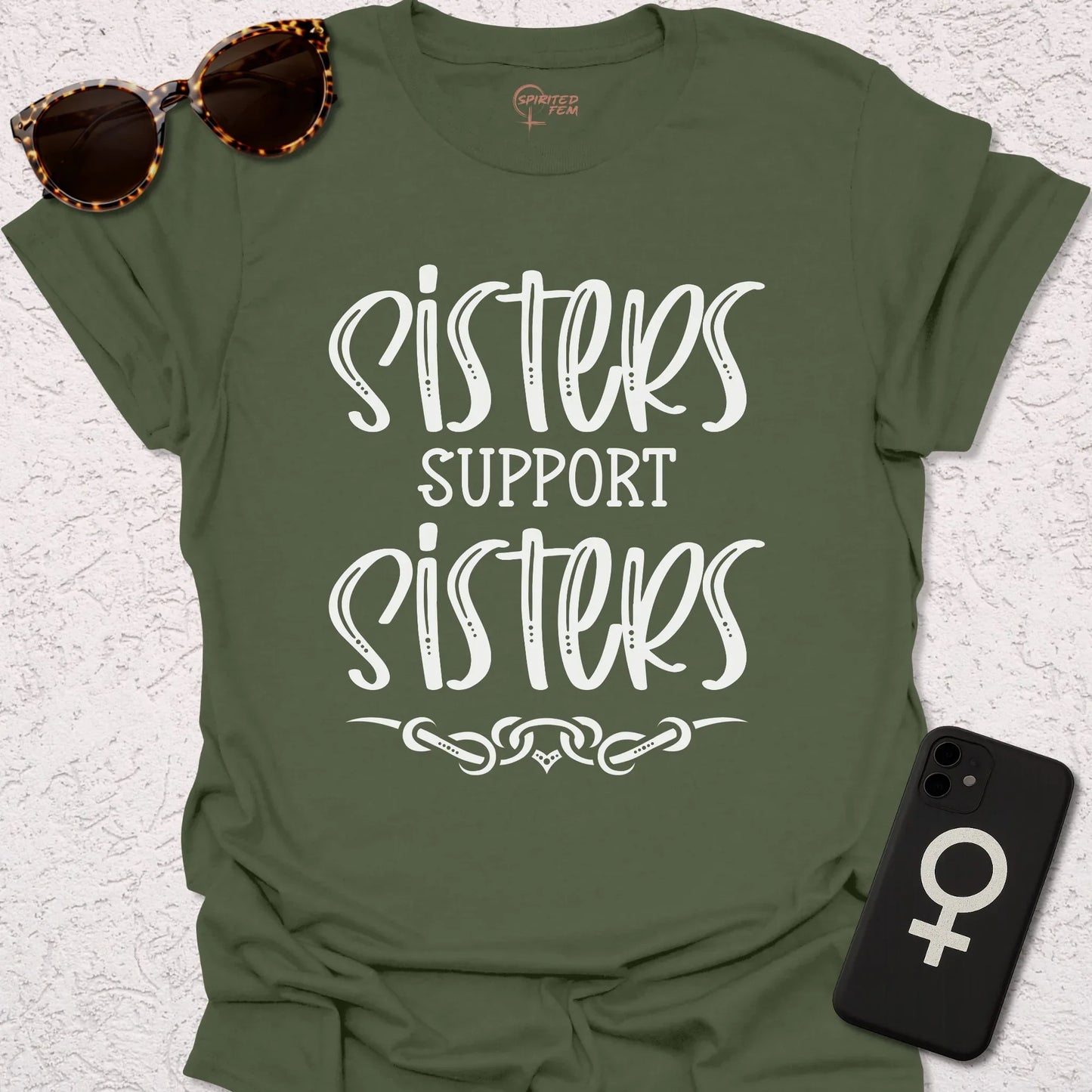 Sisters Support Sisters - Spirited Fem
