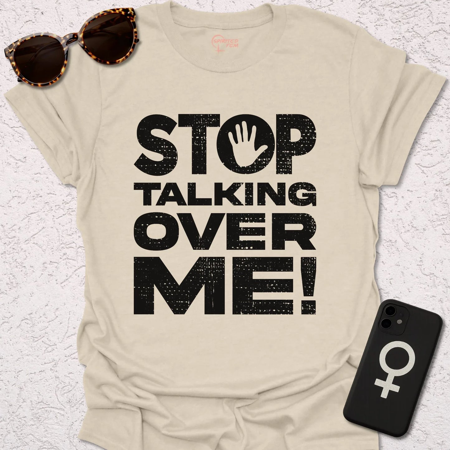 STOP Talking Over Me! - Spirited Fem