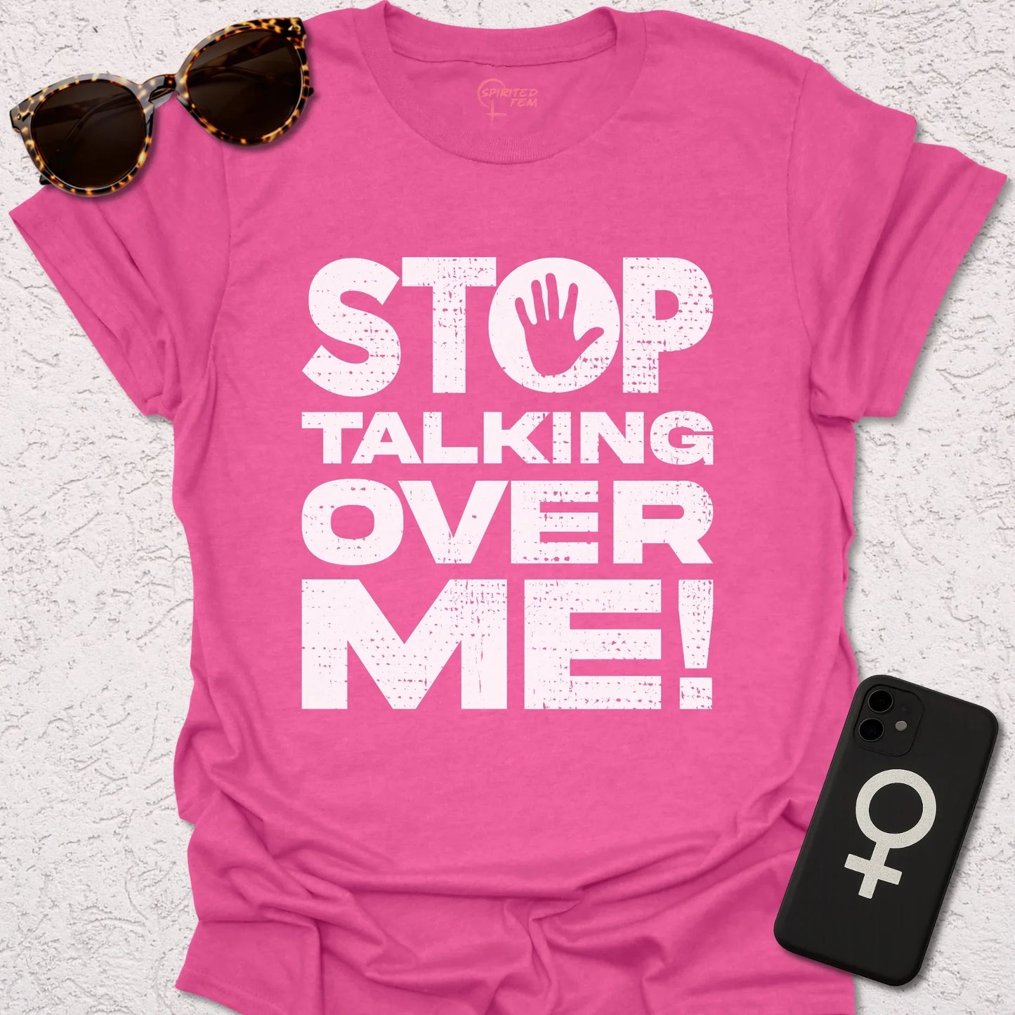 STOP Talking Over Me! - Spirited Fem