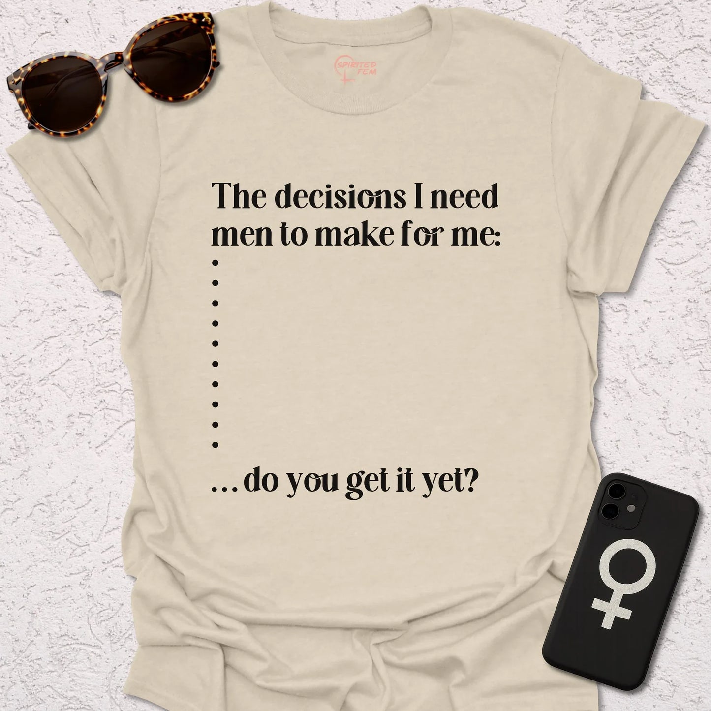 The Decisions I Need Men To Make For Me - Spirited Fem