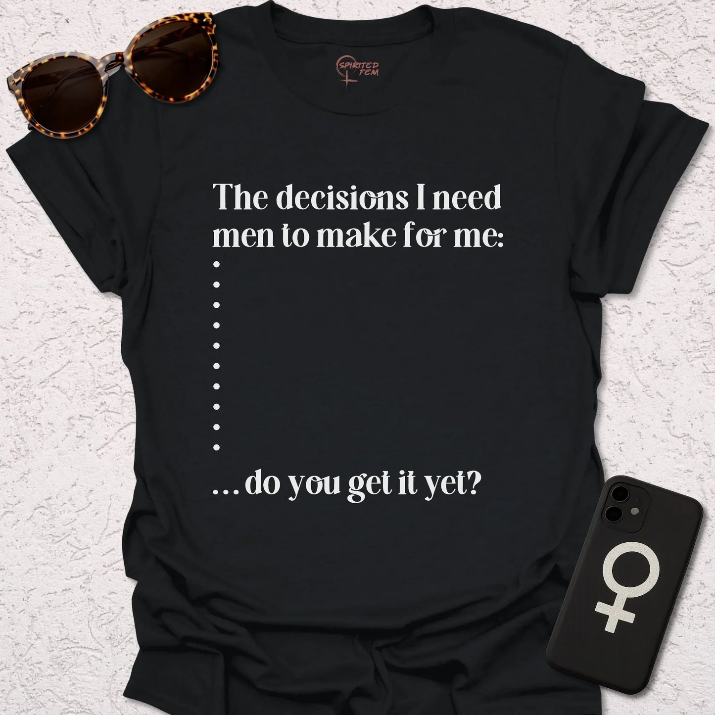 The Decisions I Need Men To Make For Me - Spirited Fem