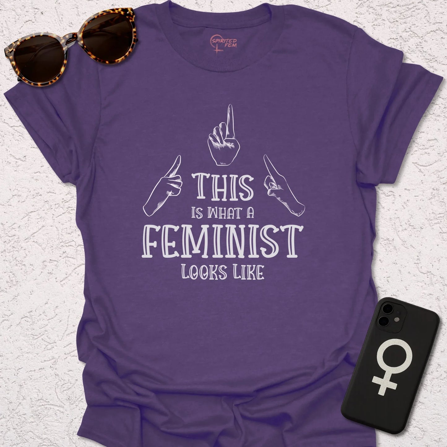 This is What A Feminist Looks Like - Spirited Fem
