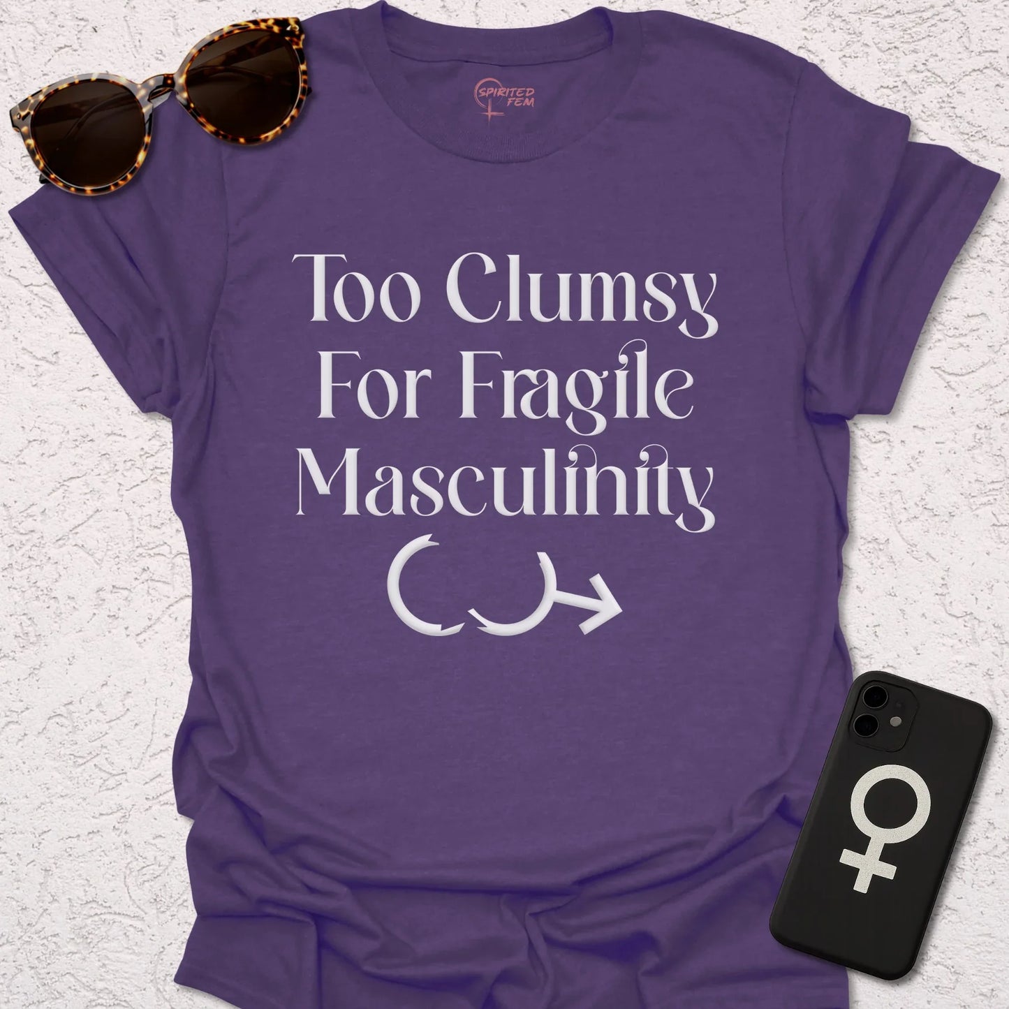 Too Clumsy for Fragile Masculinity - Spirited Fem