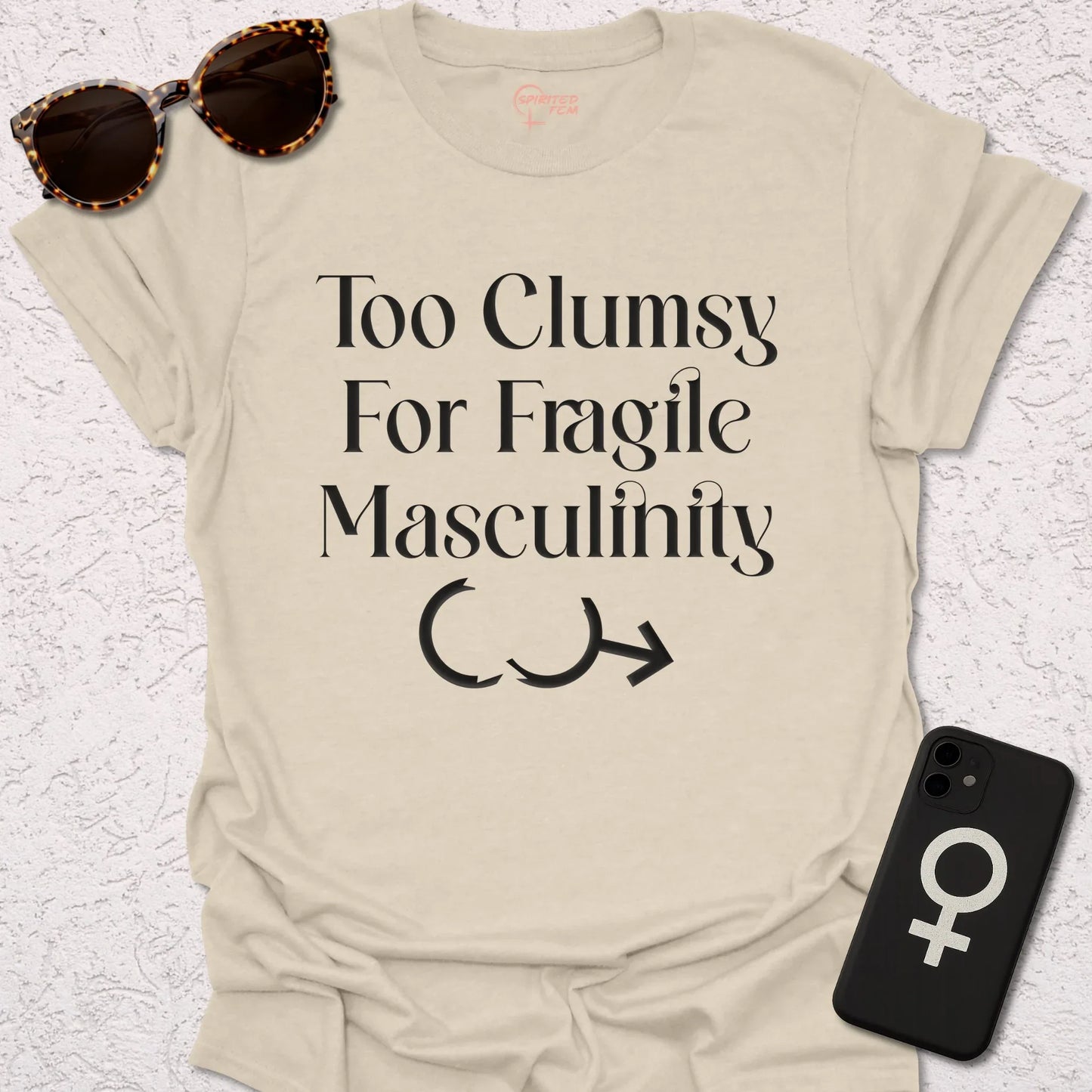 Too Clumsy for Fragile Masculinity - Spirited Fem