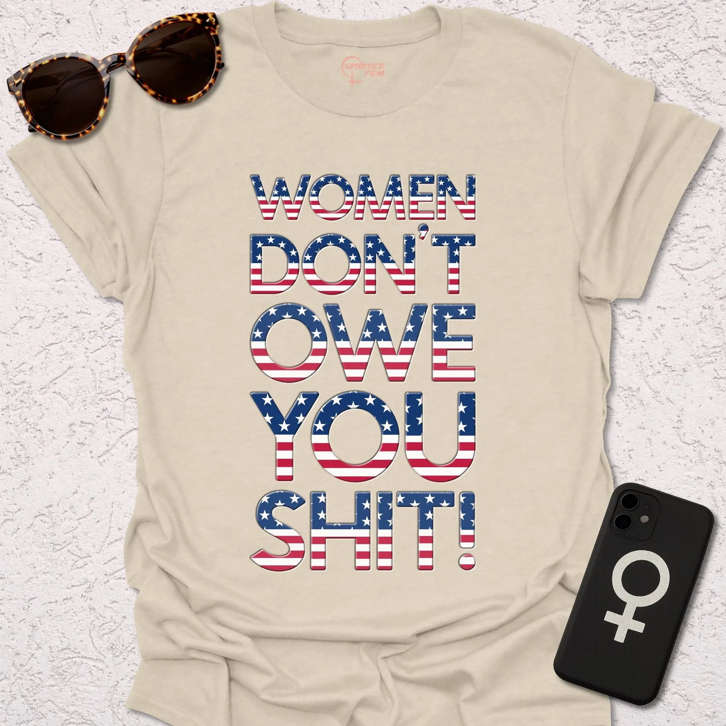 Women Don't Owe You Shit! - Spirited Fem