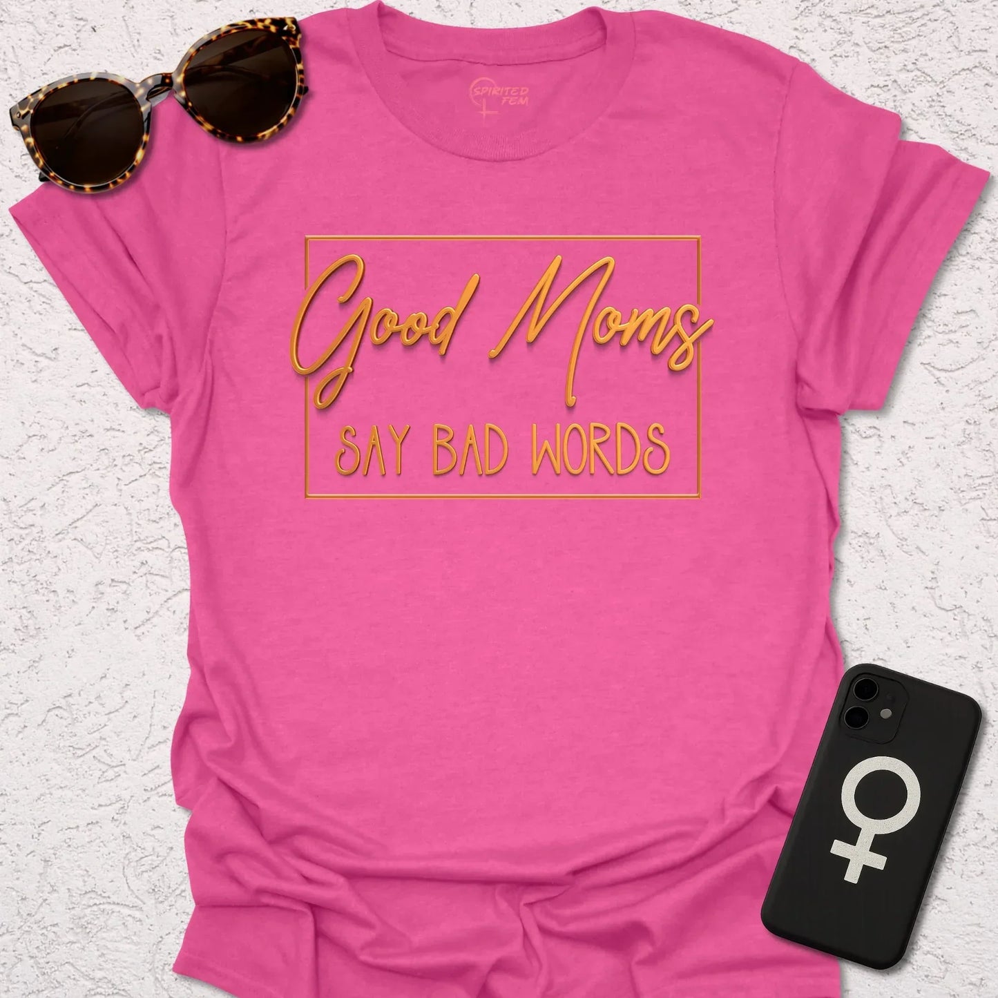 Good Moms Say Bad Words - Spirited Fem