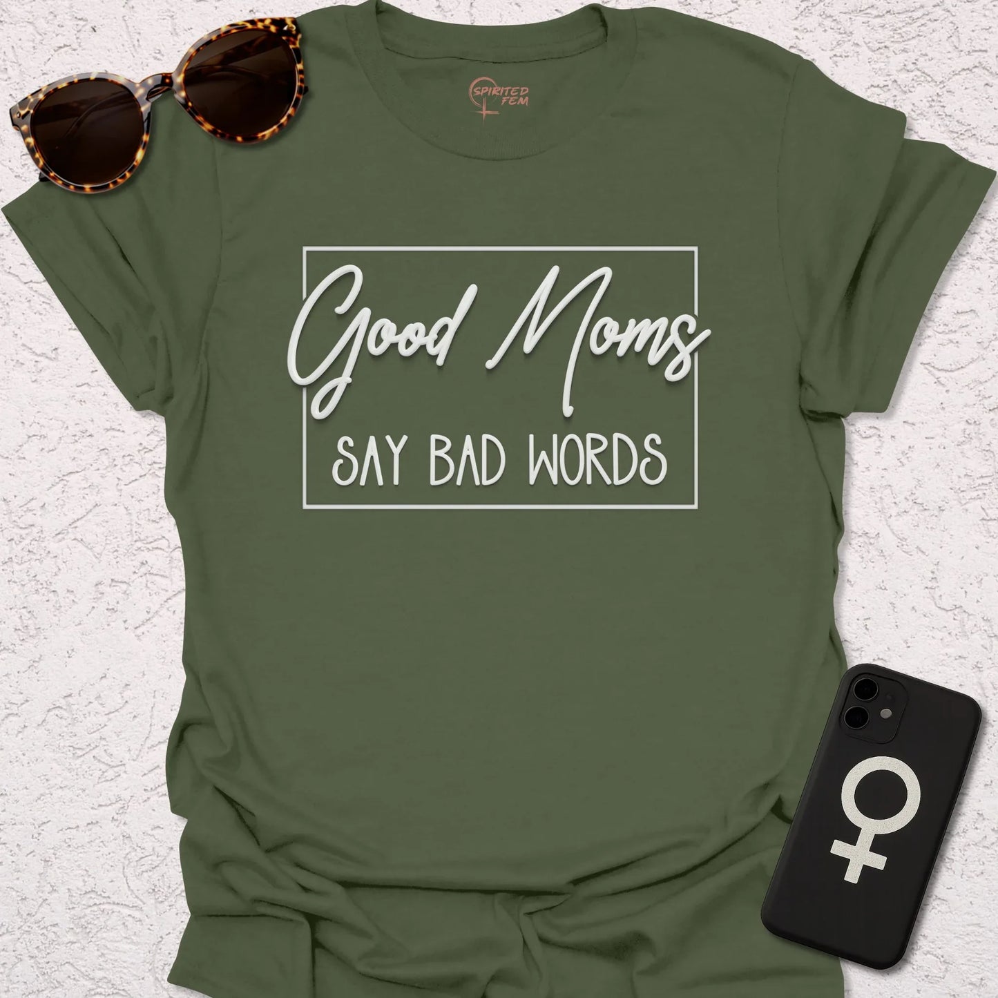 Good Moms Say Bad Words - Spirited Fem
