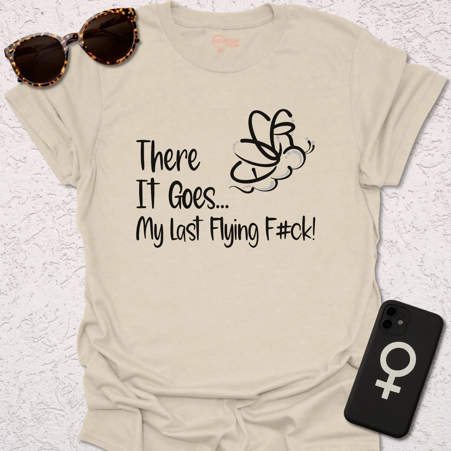 There It Goes, My Last Flying Fuck! - Spirited Fem