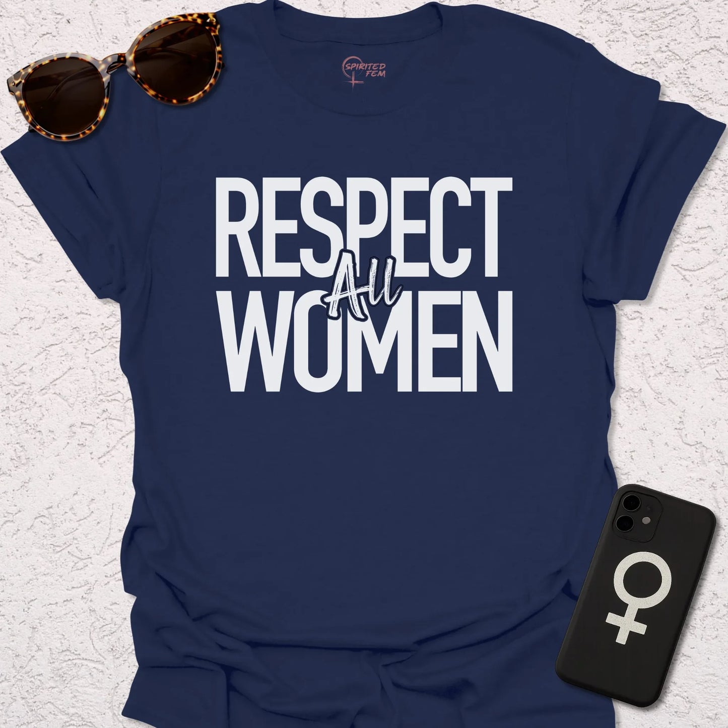 Respect ALL Women - Spirited Fem