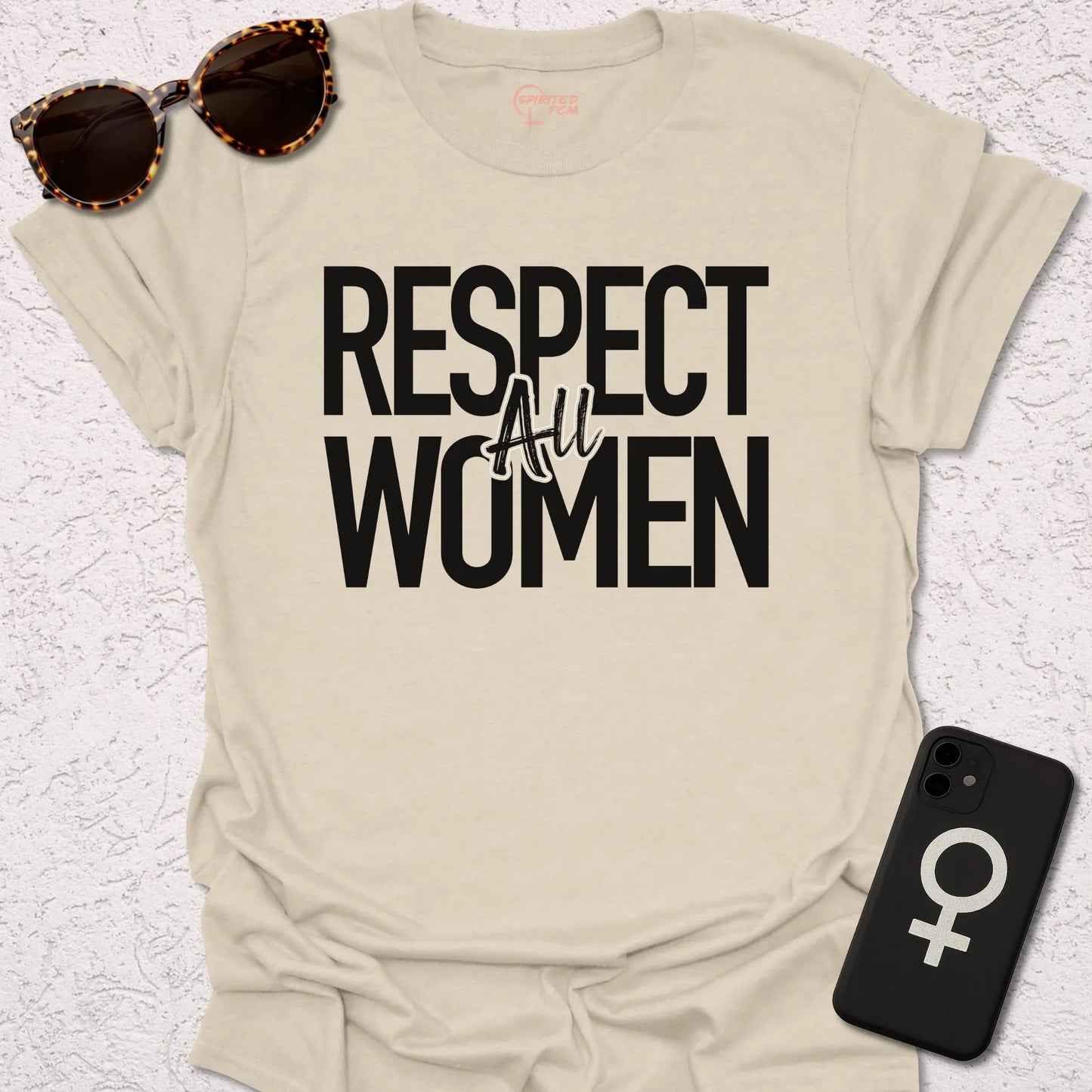 Respect ALL Women - Spirited Fem