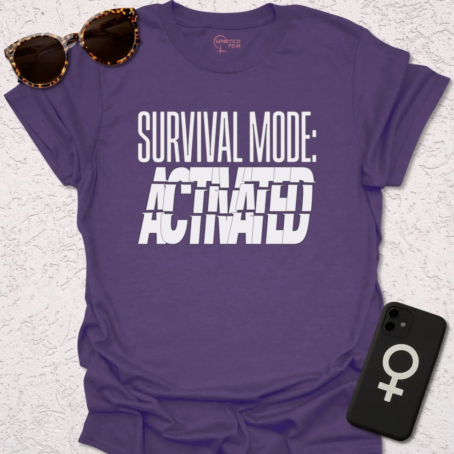Survival Mode- Activated - Spirited Fem