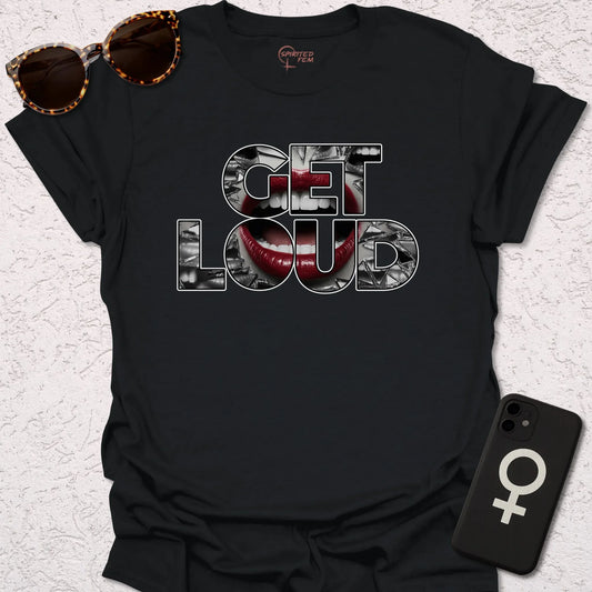Get Loud - Spirited Fem