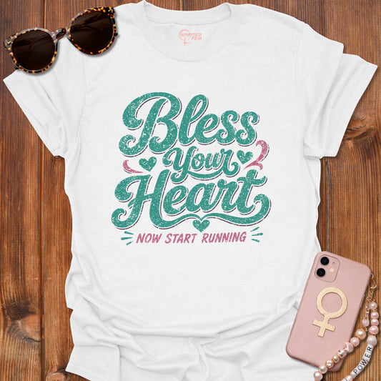 Bless Your Heart, Now Start Running