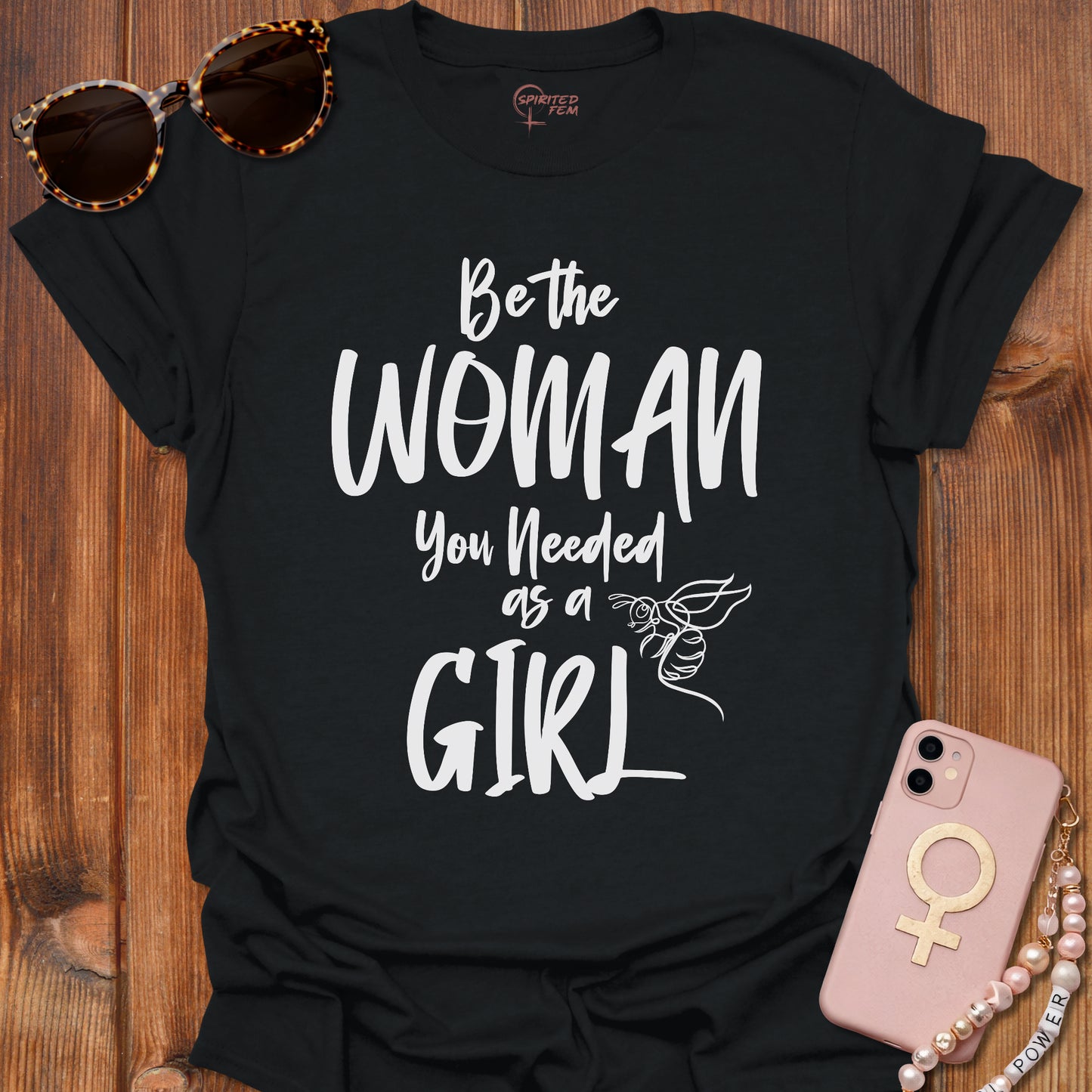 Be The Woman You Needed As A Girl